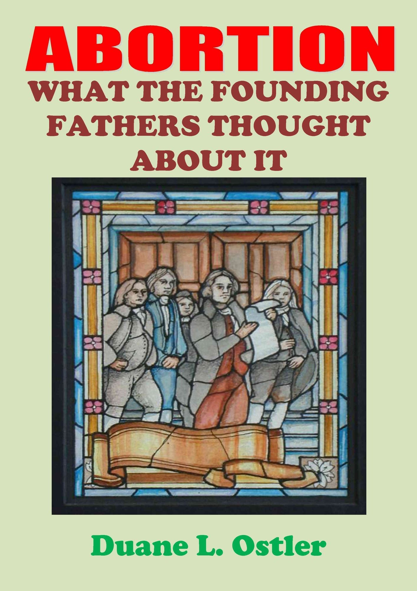 Abortion: What The Founding Fathers Thought About It