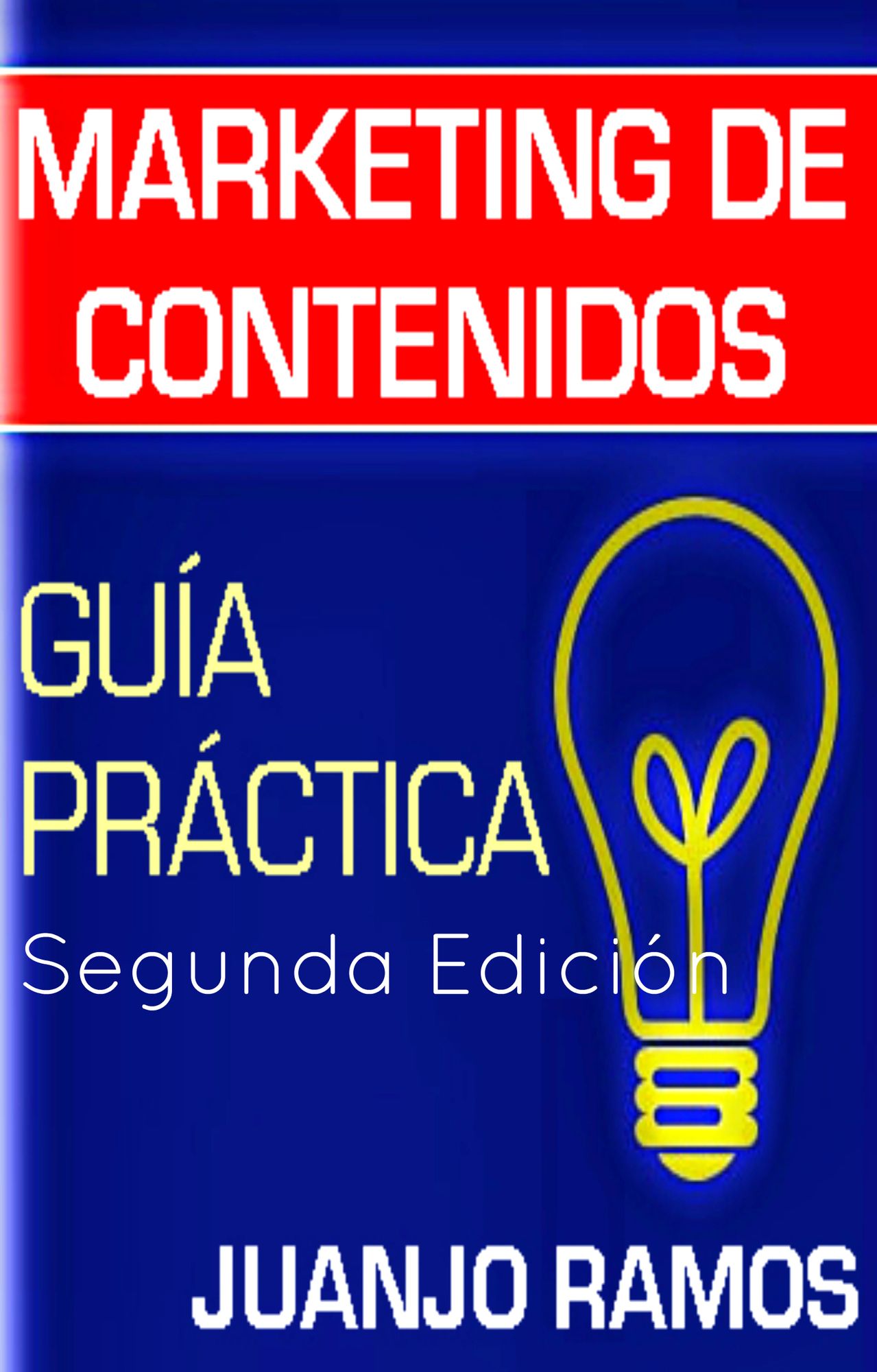 Marketing de contenidos. Guía práctica