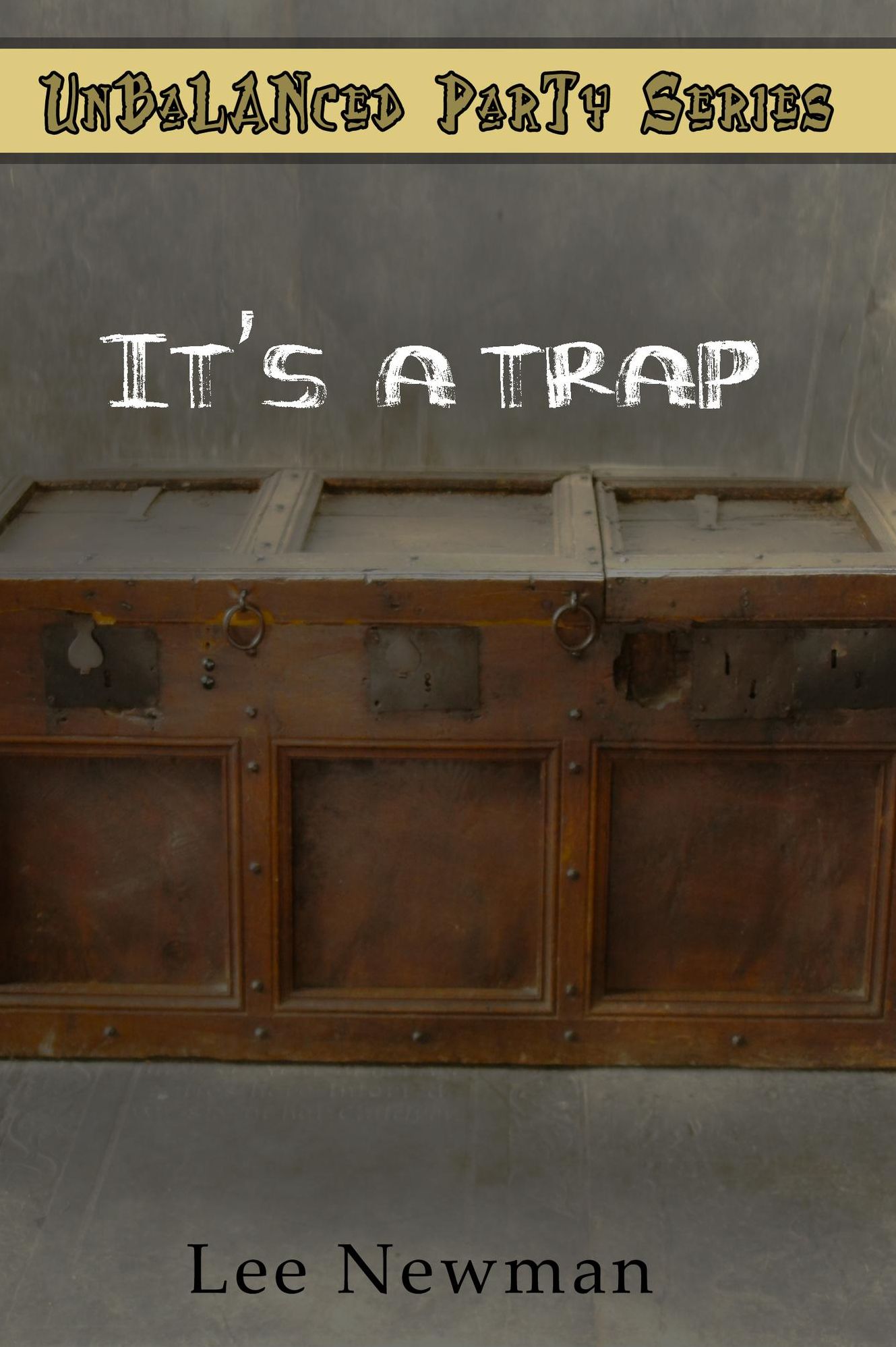 Unbalanced Party: It's a Trap!