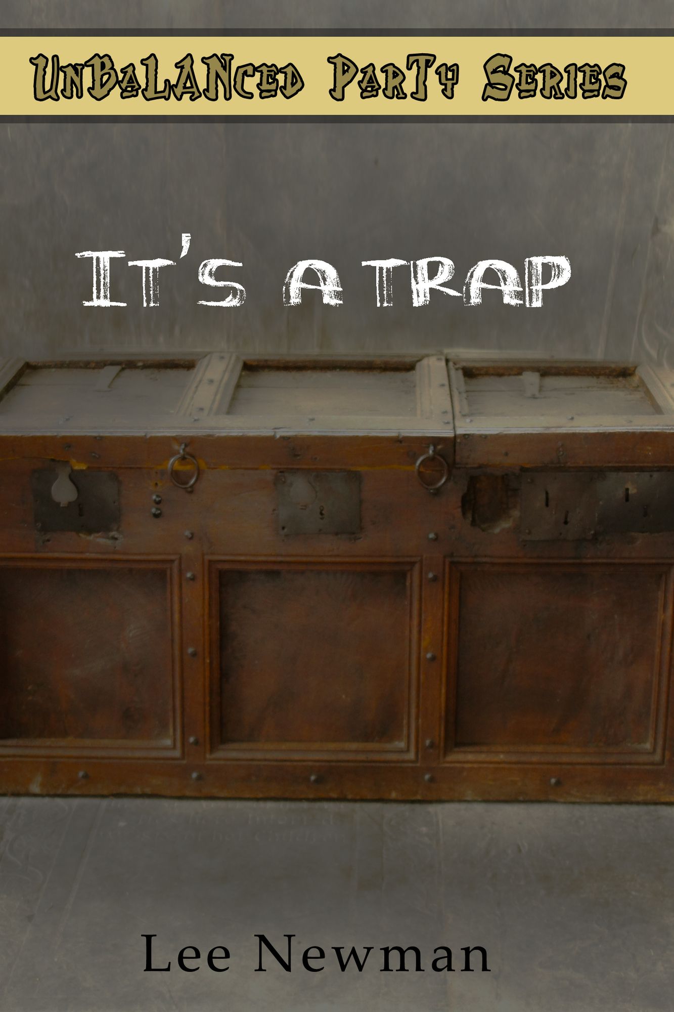 Unbalanced Party: It's a Trap!