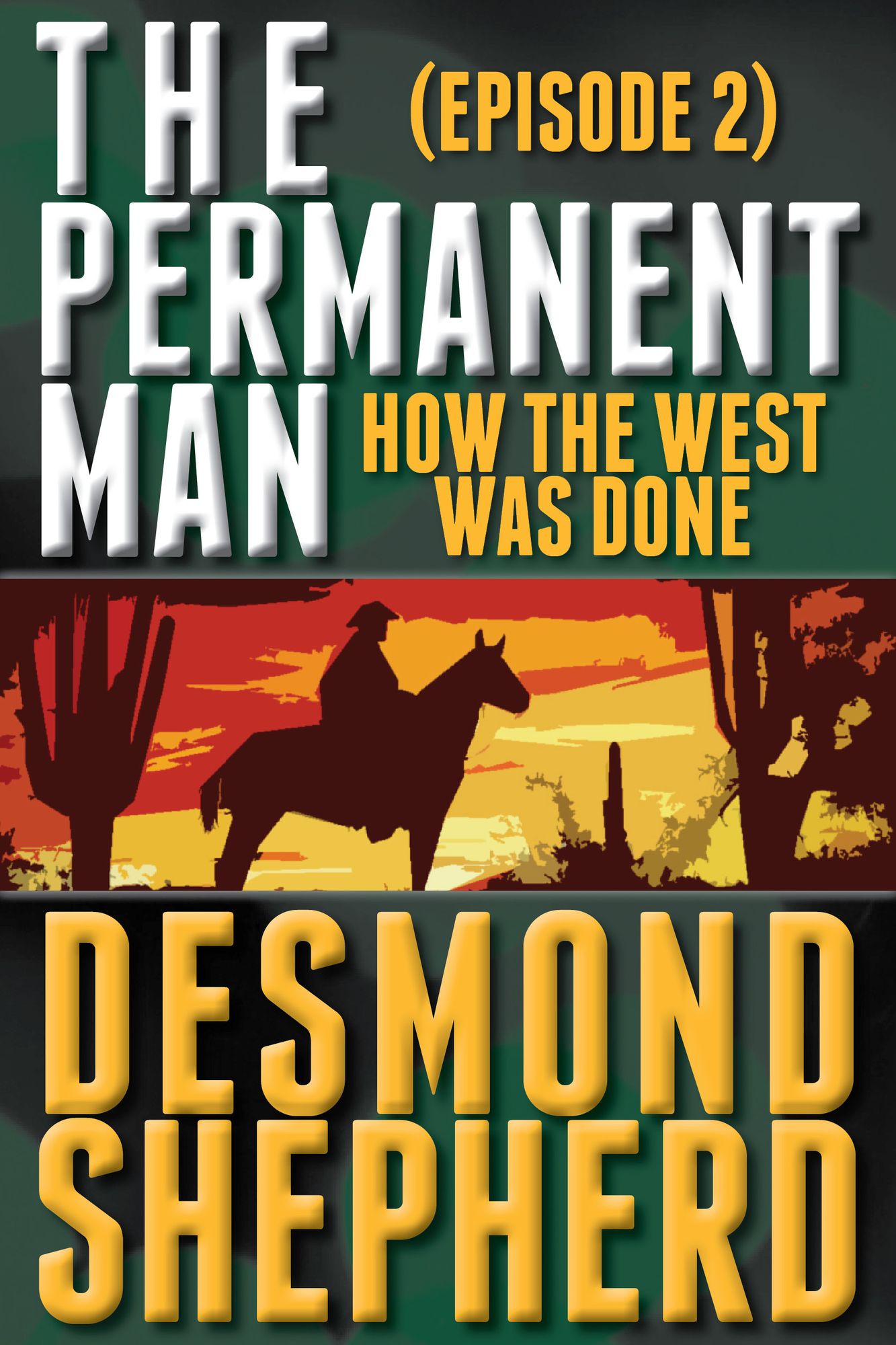 How The West Was Done