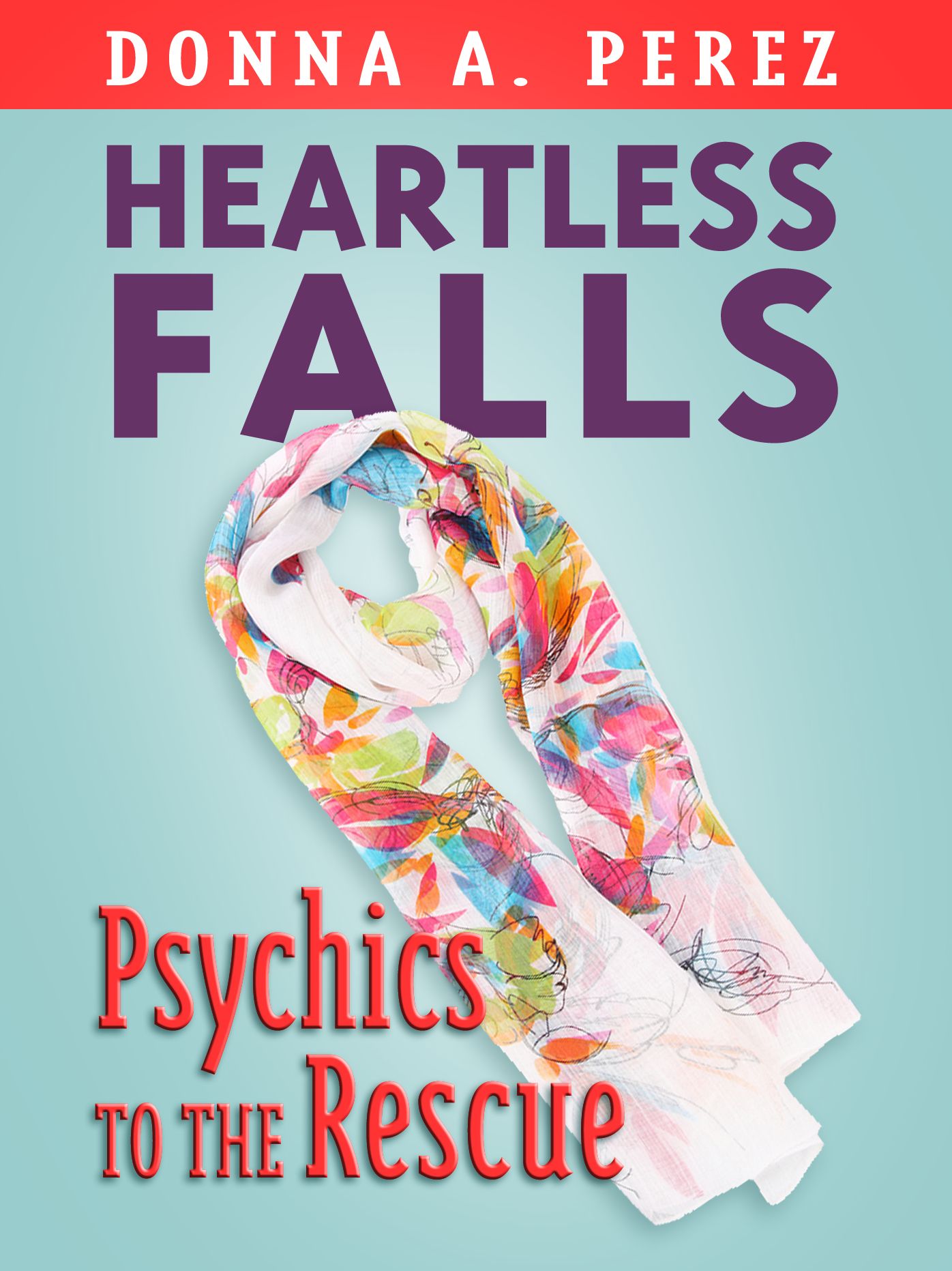 Heartless Falls, Psychics to the Rescue