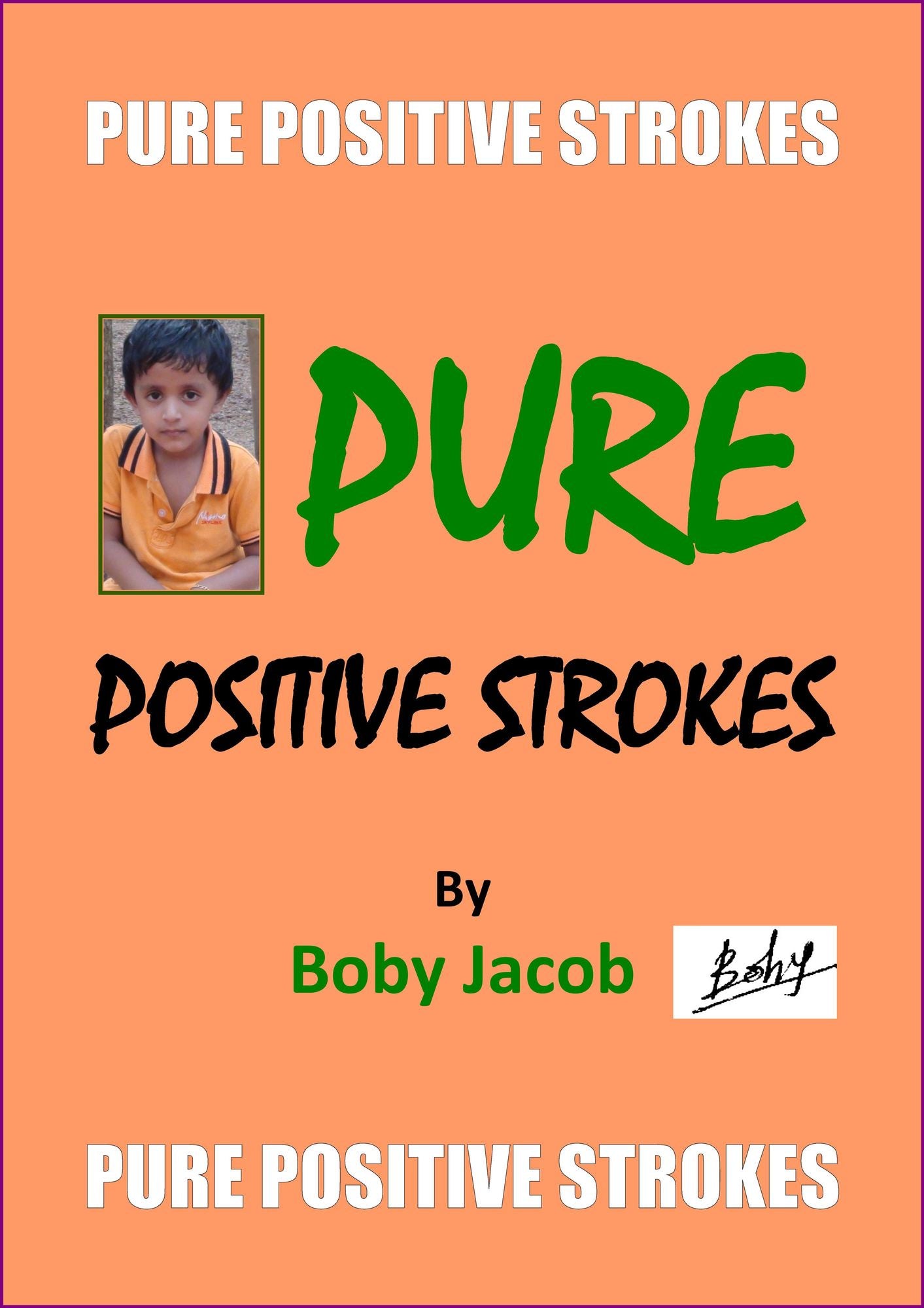 Pure Positive Strokes