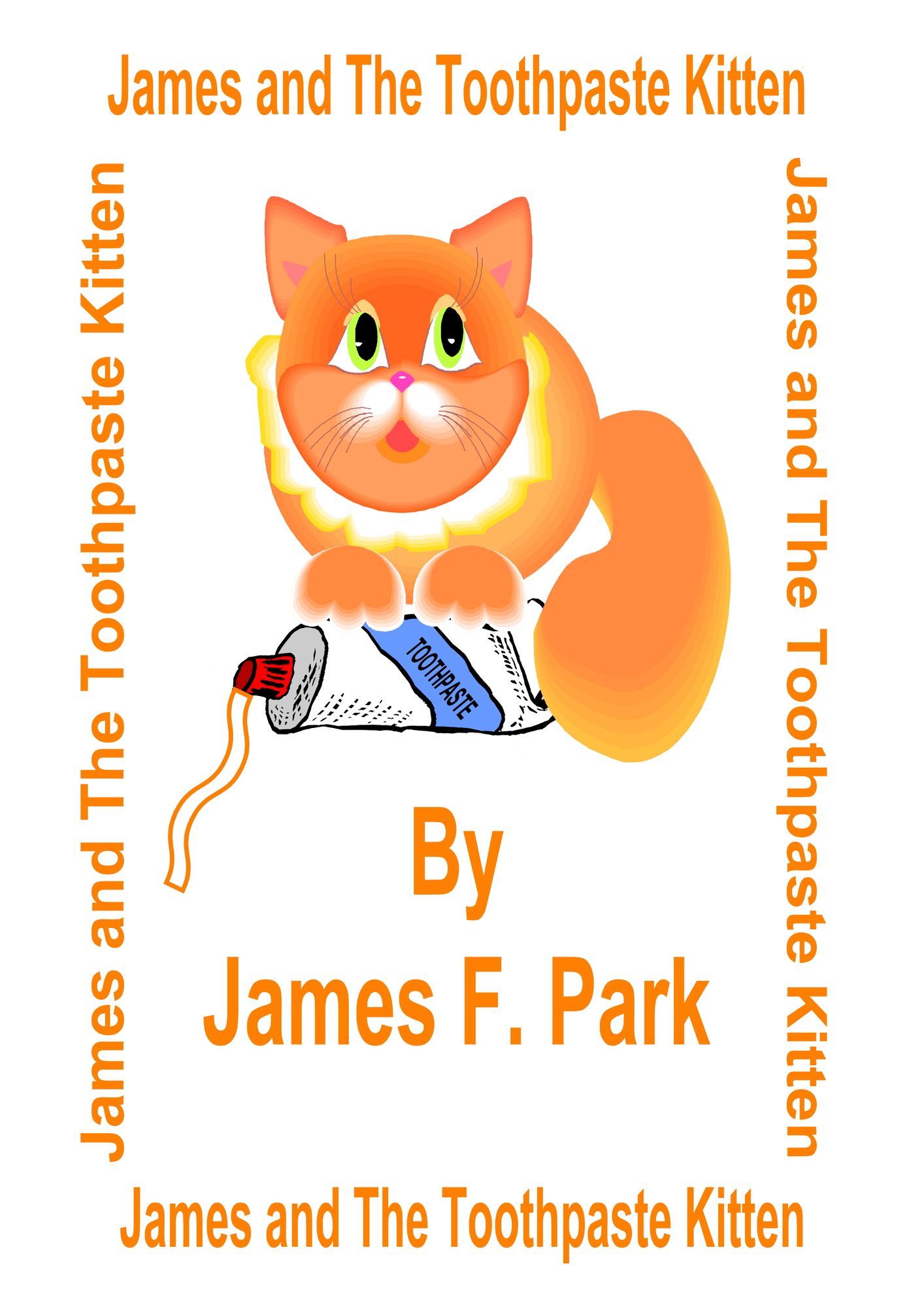 James and The Toothpaste Kitten