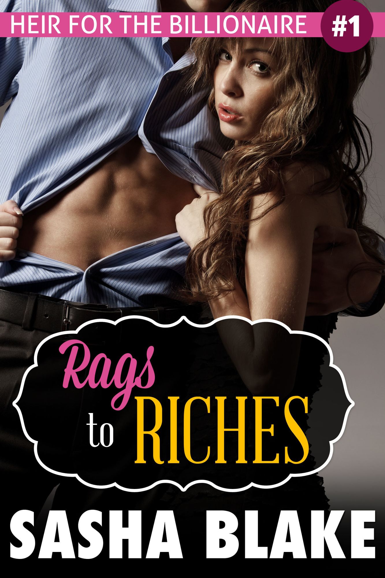 Rags To Riches (Heir For The Billionaire)