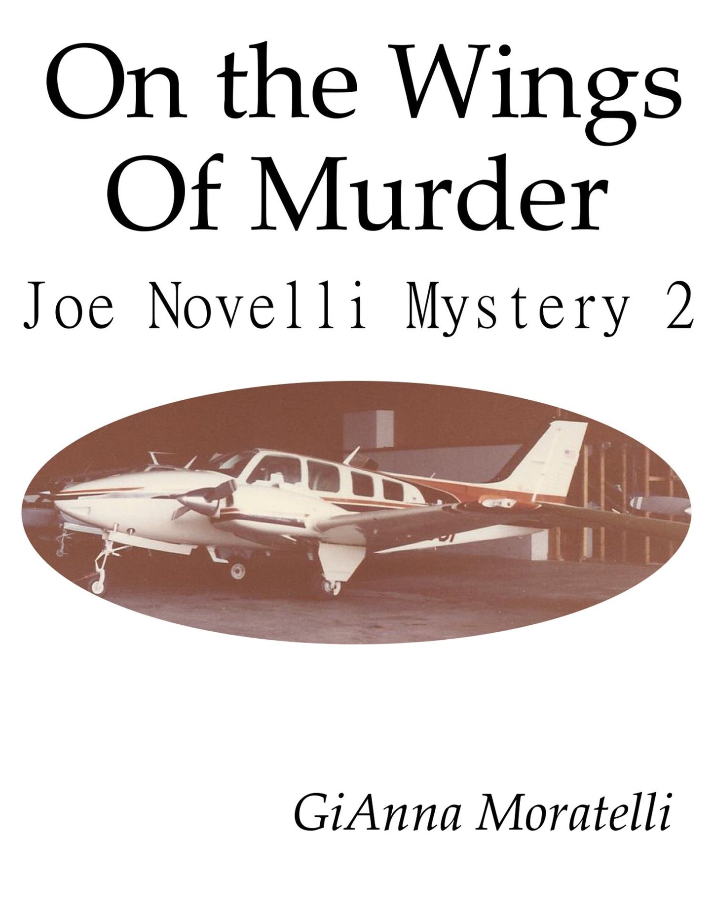 On the Wings of Murder: Joe Novelli Mystery 2