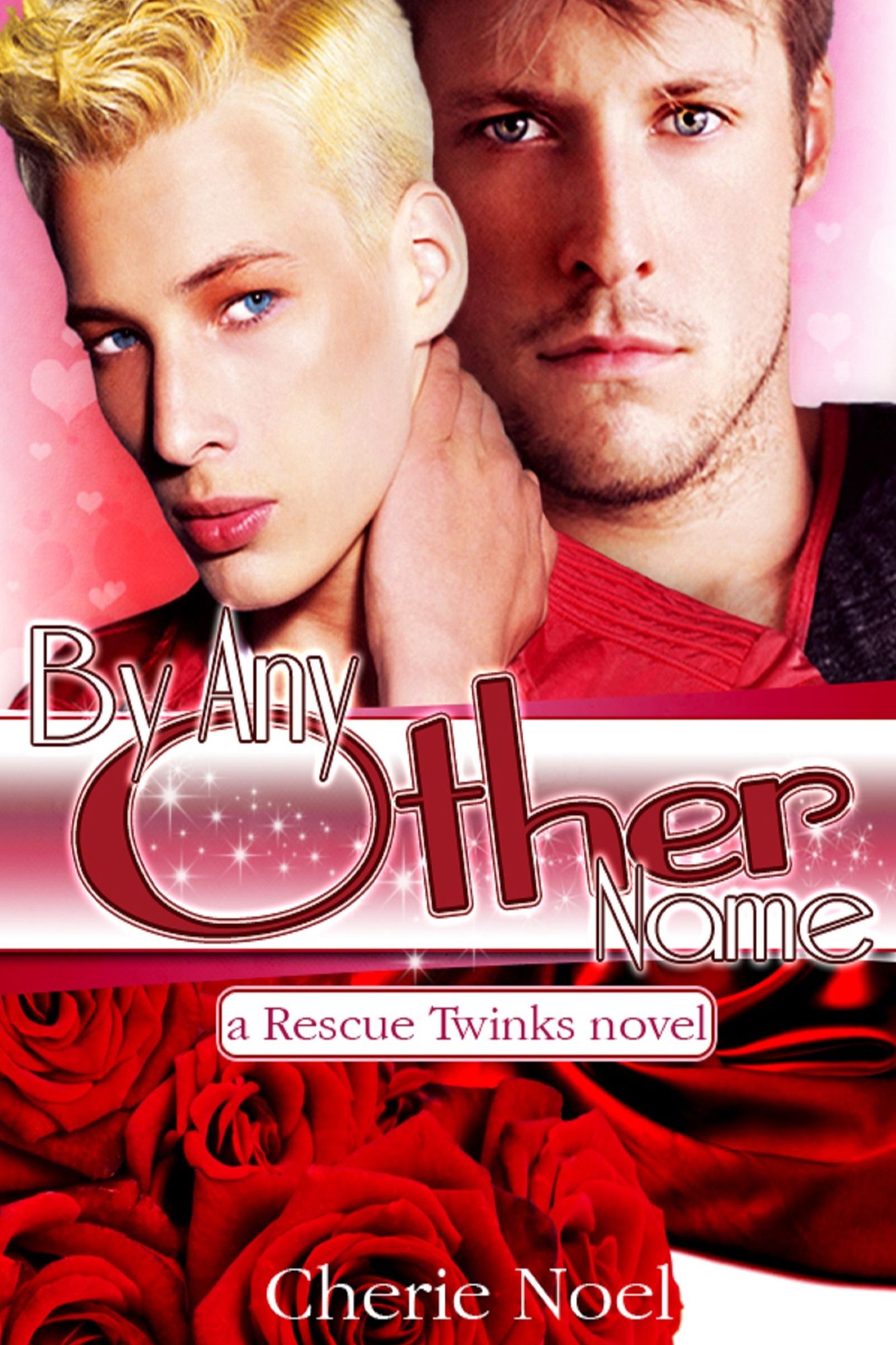 A Rescue Twinks Novel: By Any Other Name