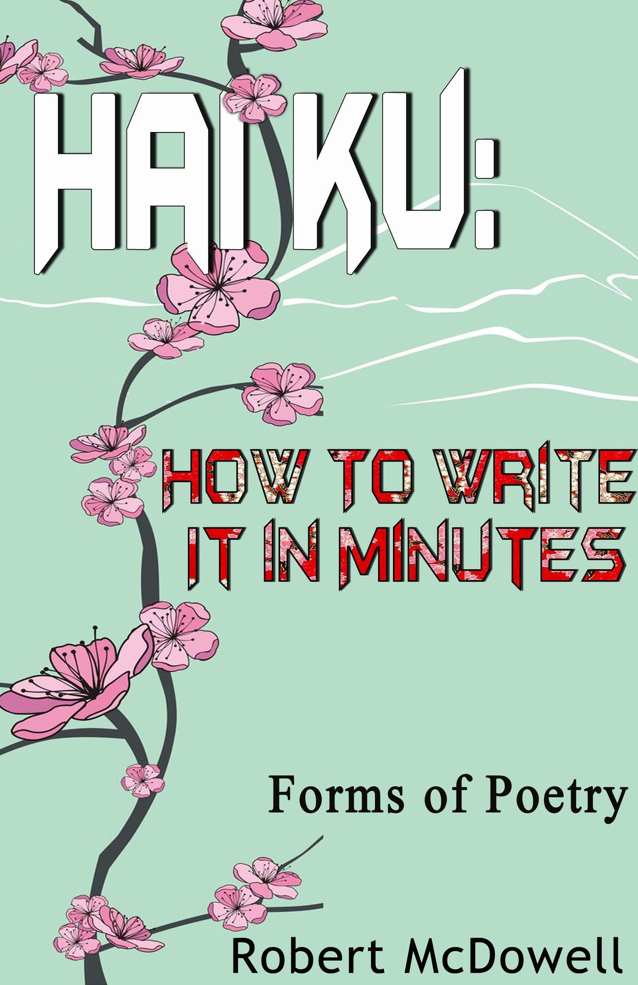 Haiku: How To Write It in Minutes