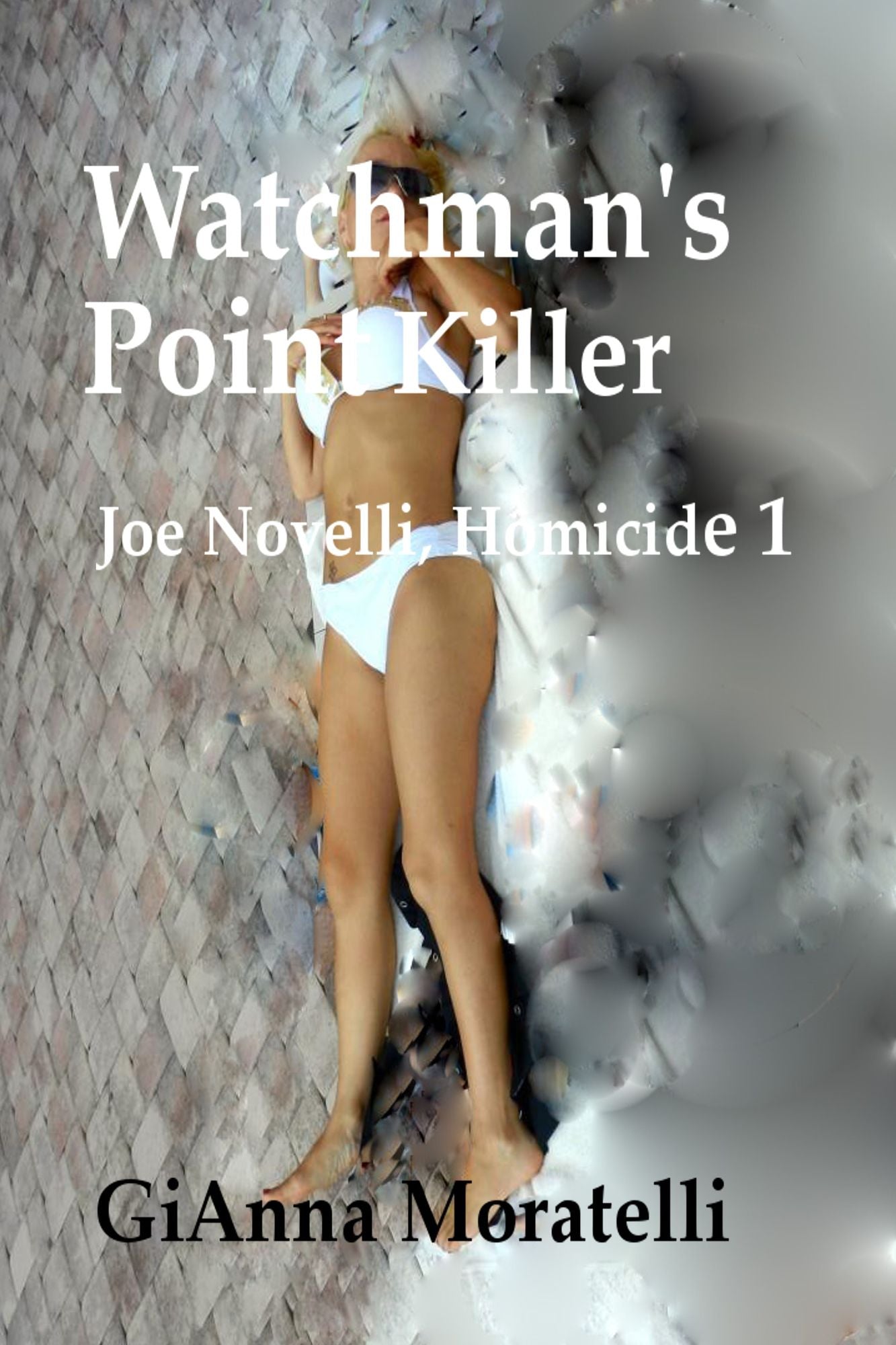 Watchman's Point Killer: Joe Novelli Mystery 1