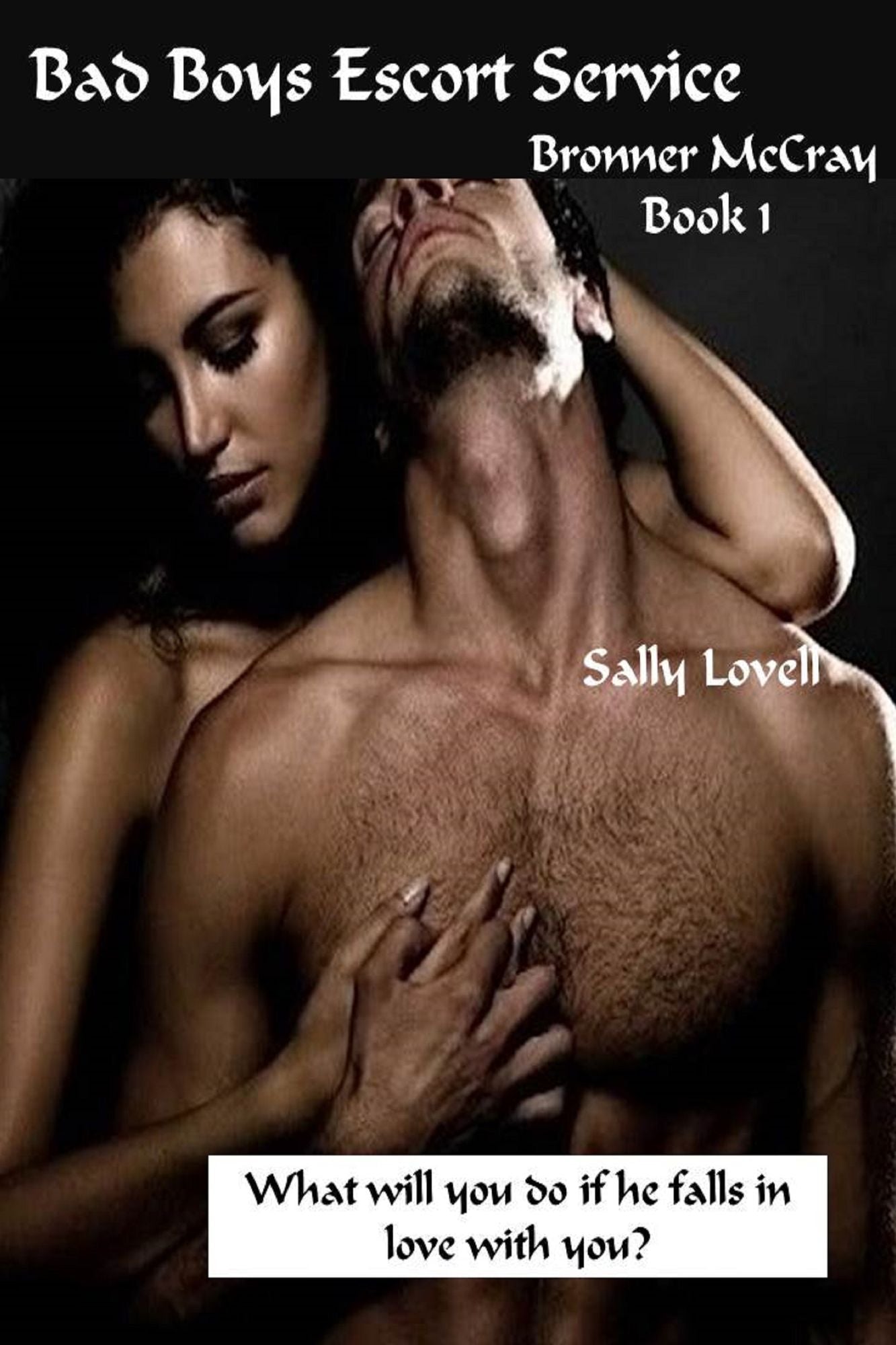 Bad Boys Escort Service Bronner McCray Book 1