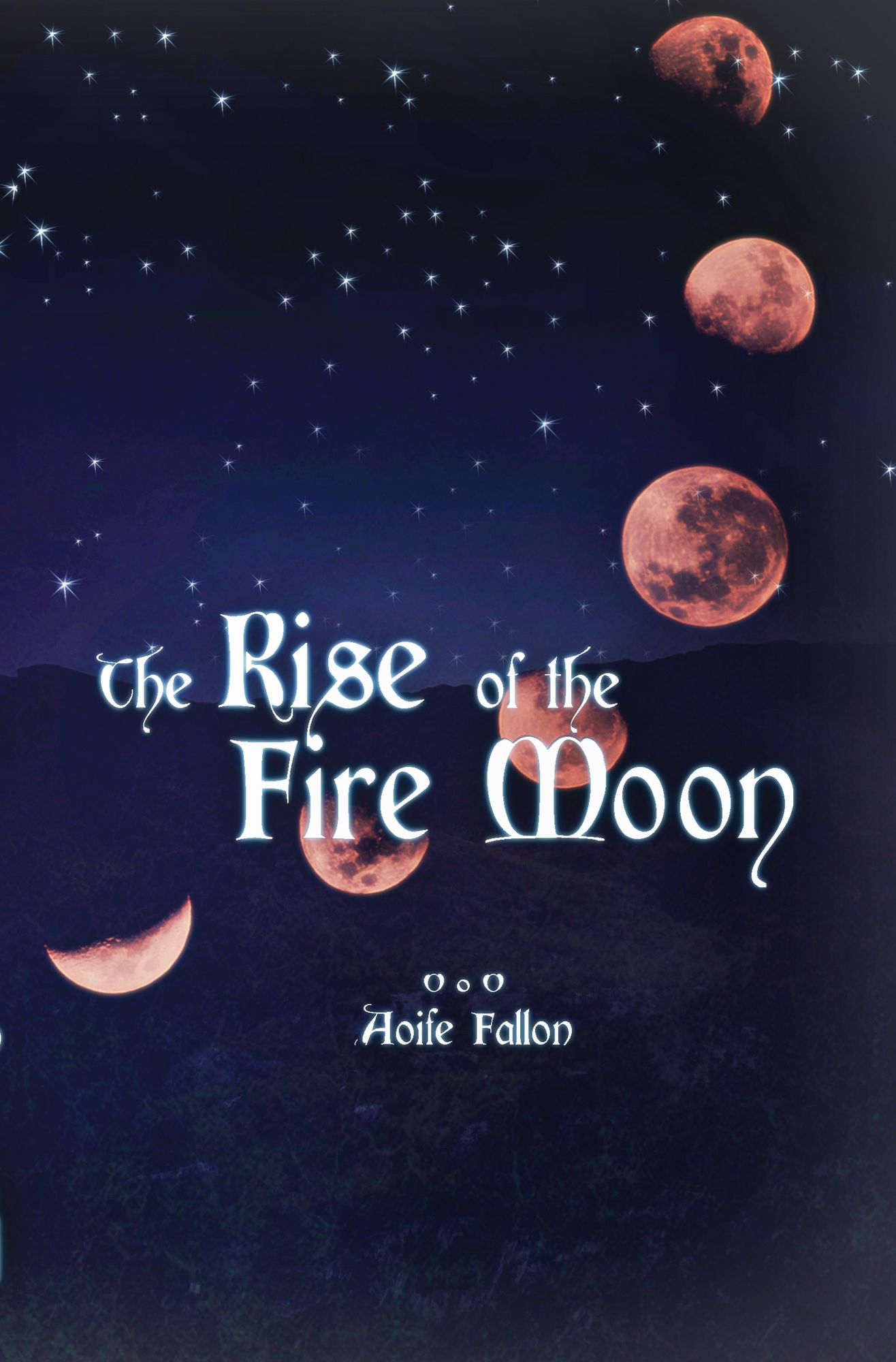 The Rise of the Fire Moon