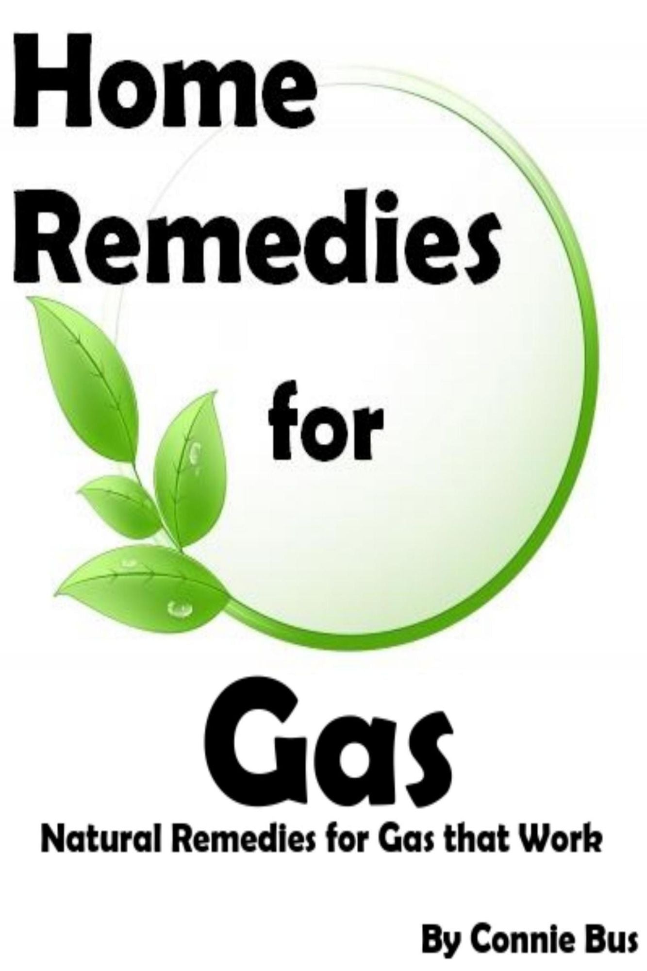 Home Remedies for Gas: Natural Remedies for Gas that Work