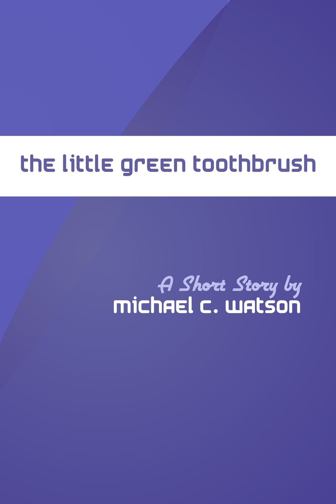 The Little Green Toothbrush
