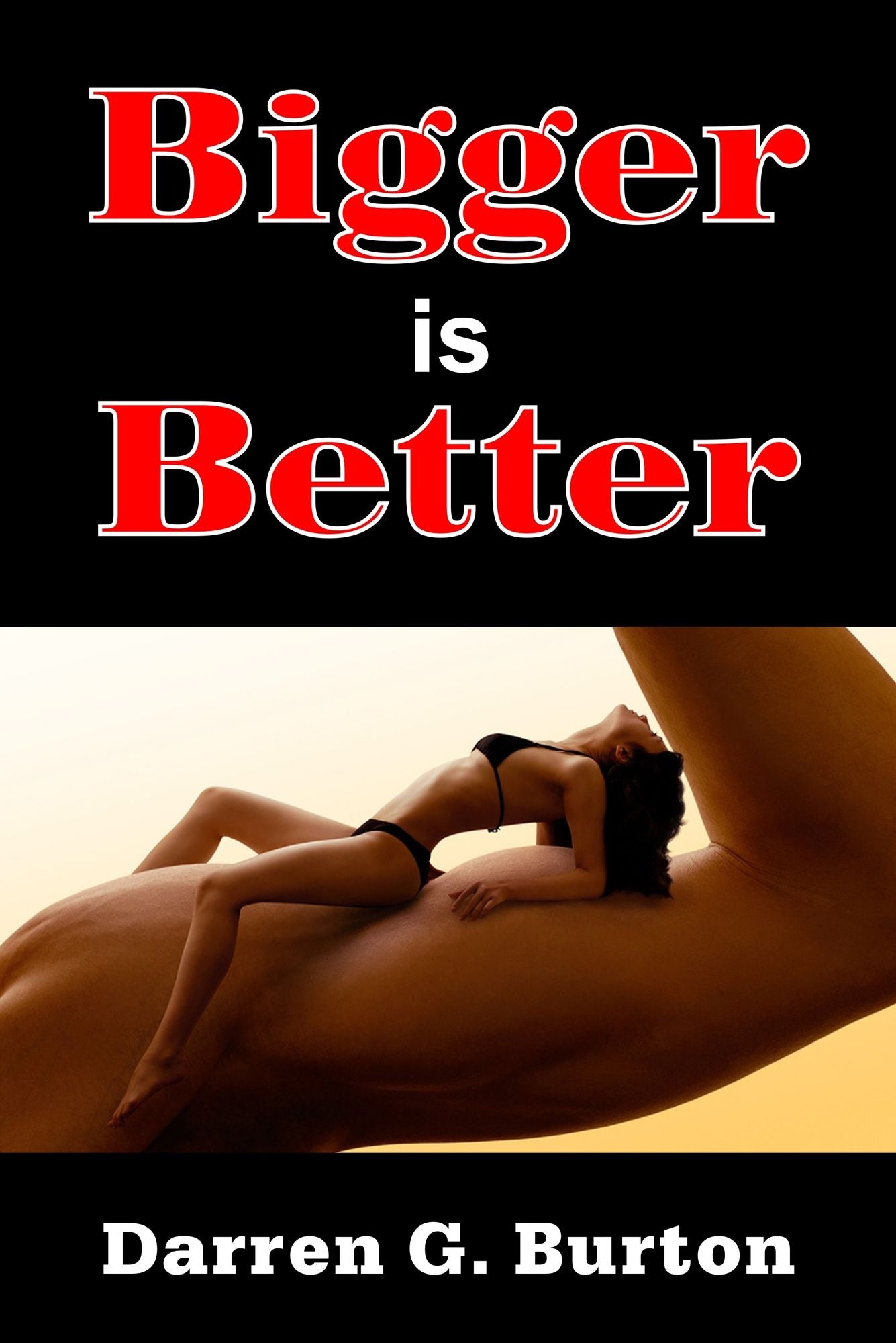 Bigger is Better