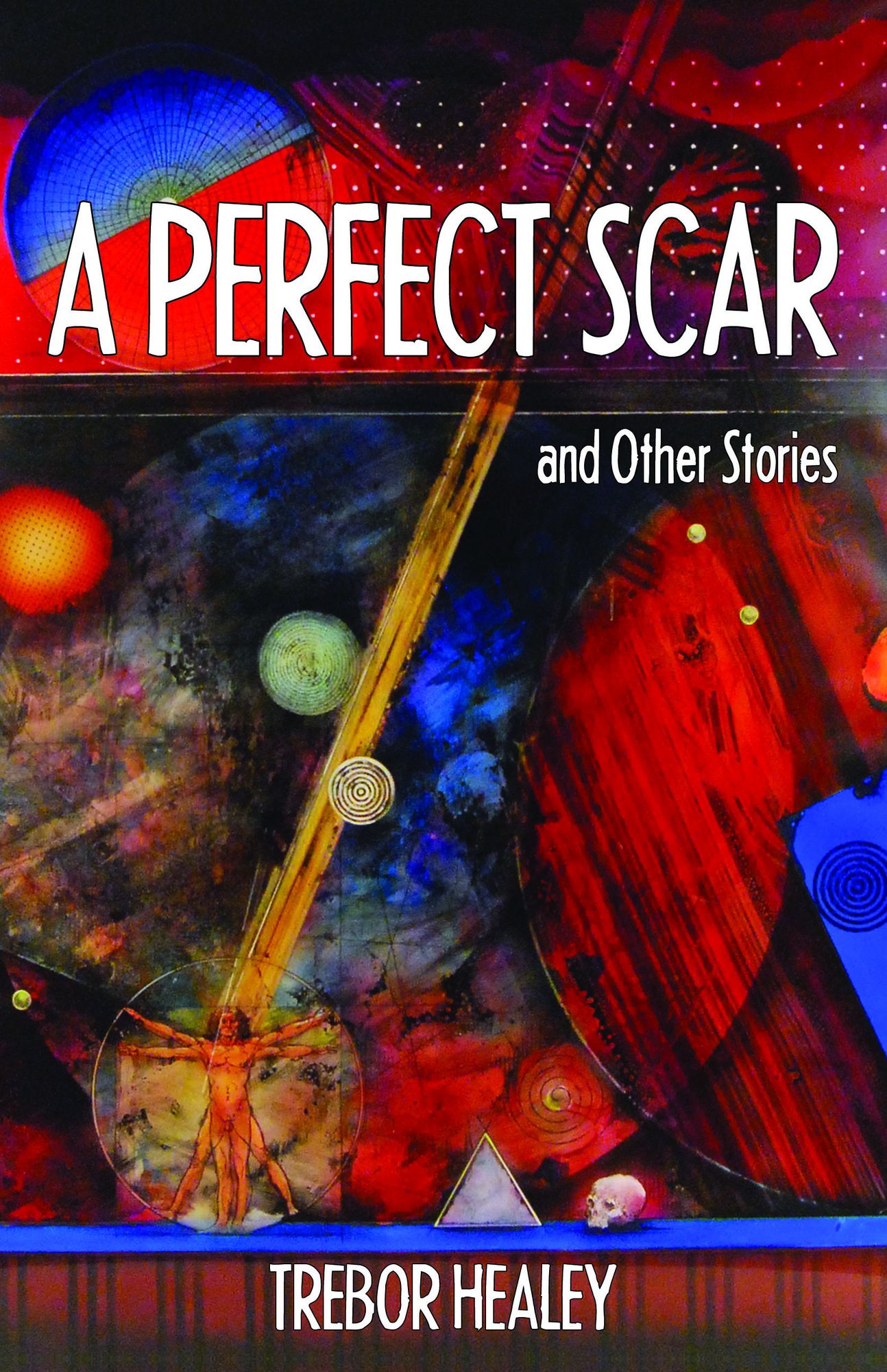 A Perfect Scar and other stories