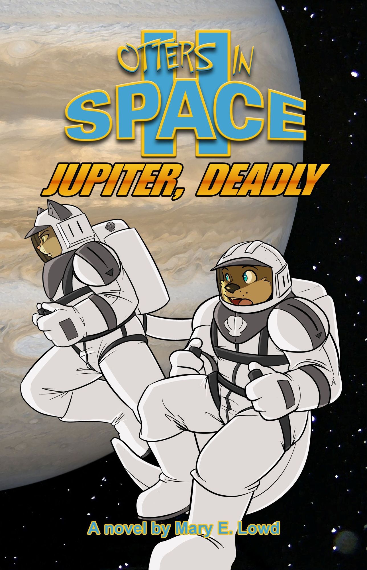 Otters In Space 2: Jupiter, Deadly