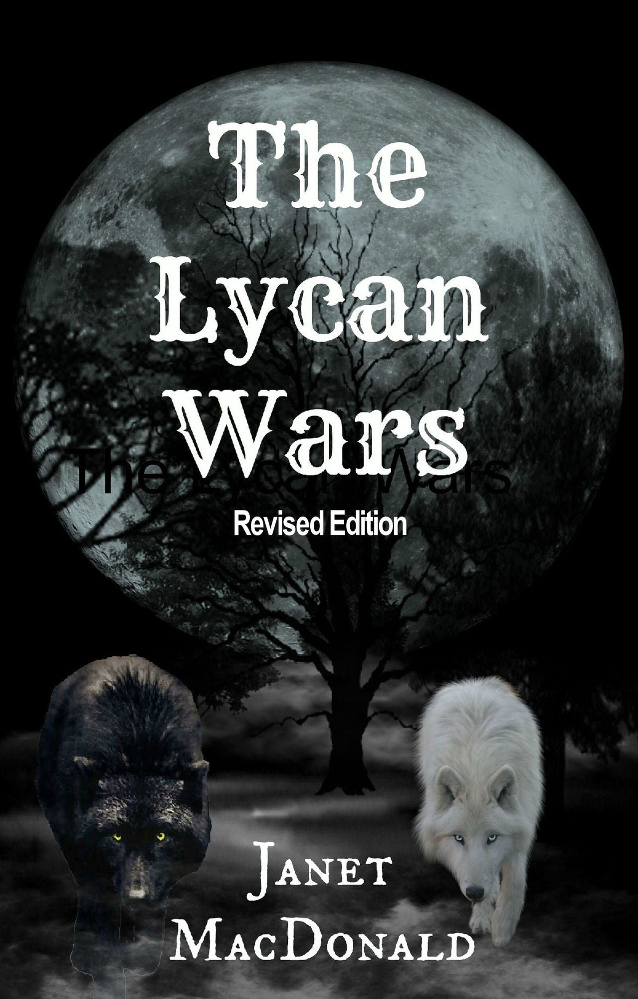 The Lycan Wars:Revised Edition