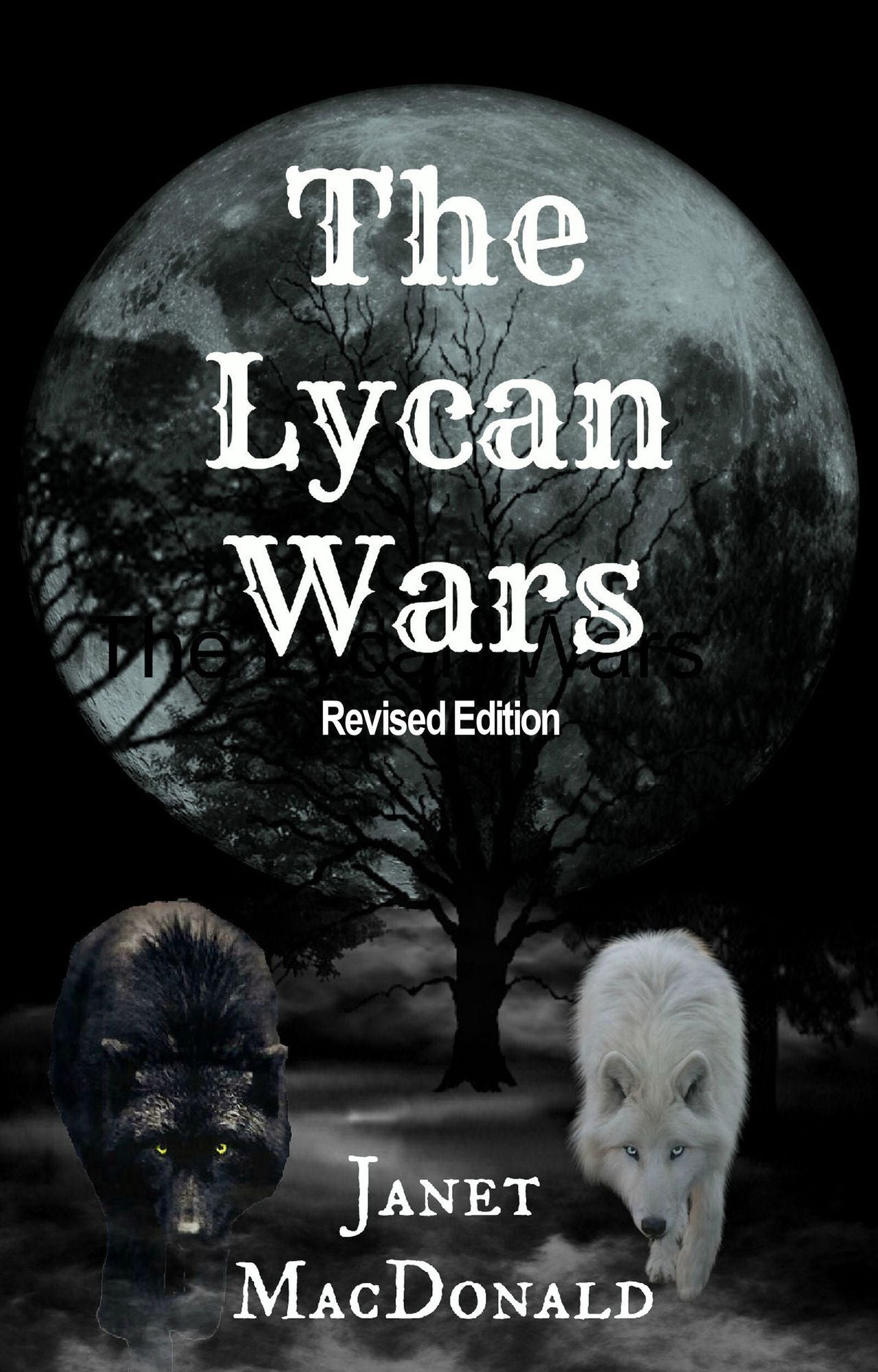 The Lycan Wars:Revised Edition