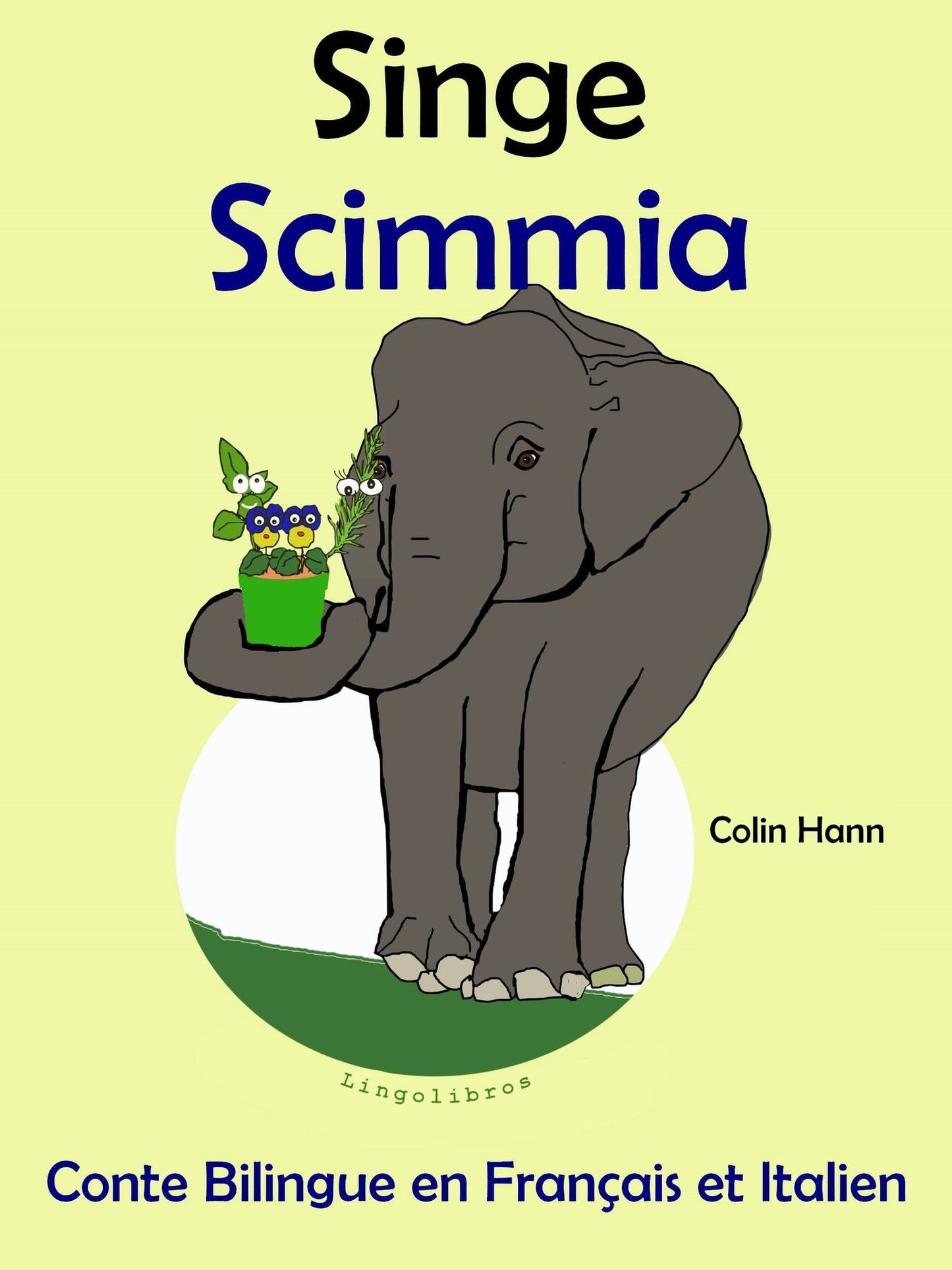 Conte Bilingue en Fran?ais et Italien: Singe - Scimmia (Collection apprendre l'italien)