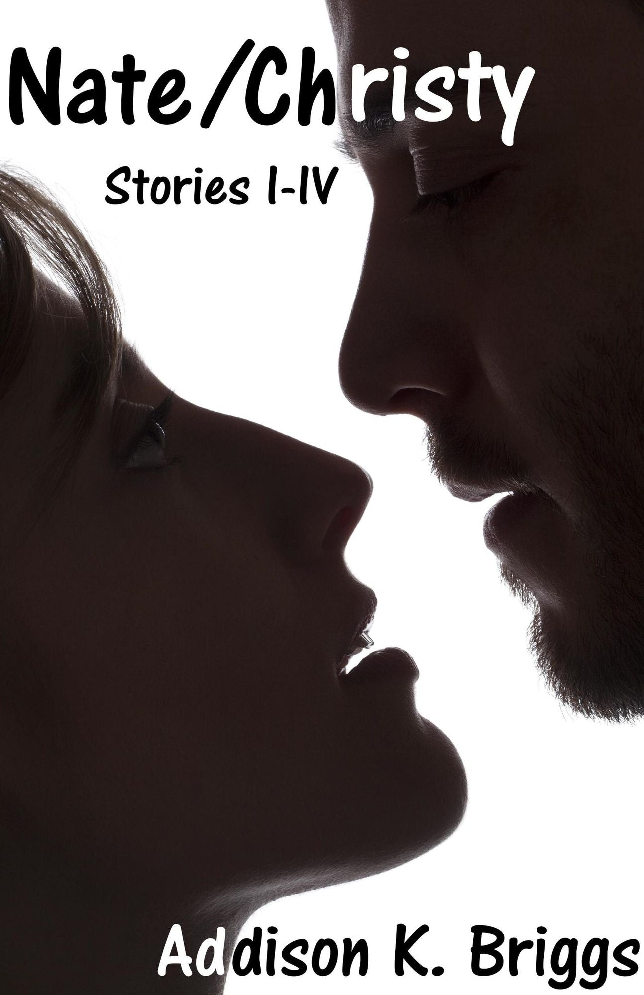 Nate/Christy: Stories I-IV