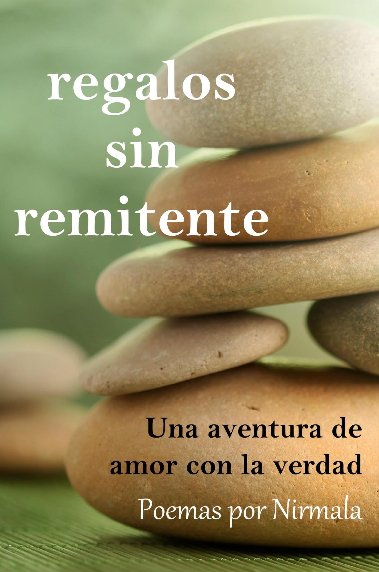 Regalos sin remitente: Una aventura de amor con la verdad
