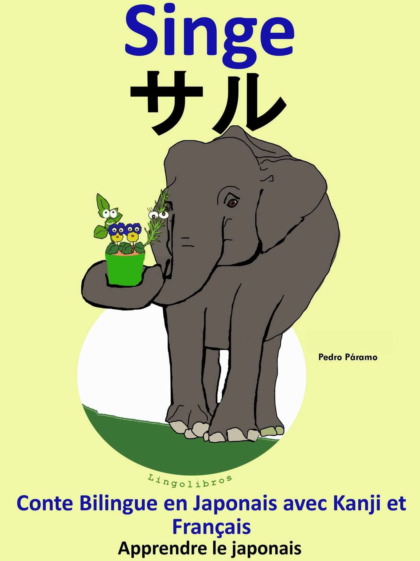 Conte Bilingue en Francais et Japonais avec Kanji: Singe - saru (Collection apprendre le japonais)
