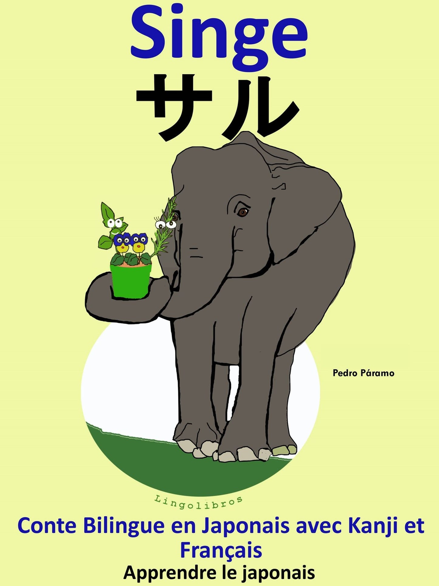 Conte Bilingue en Francais et Japonais avec Kanji: Singe - saru (Collection apprendre le japonais)
