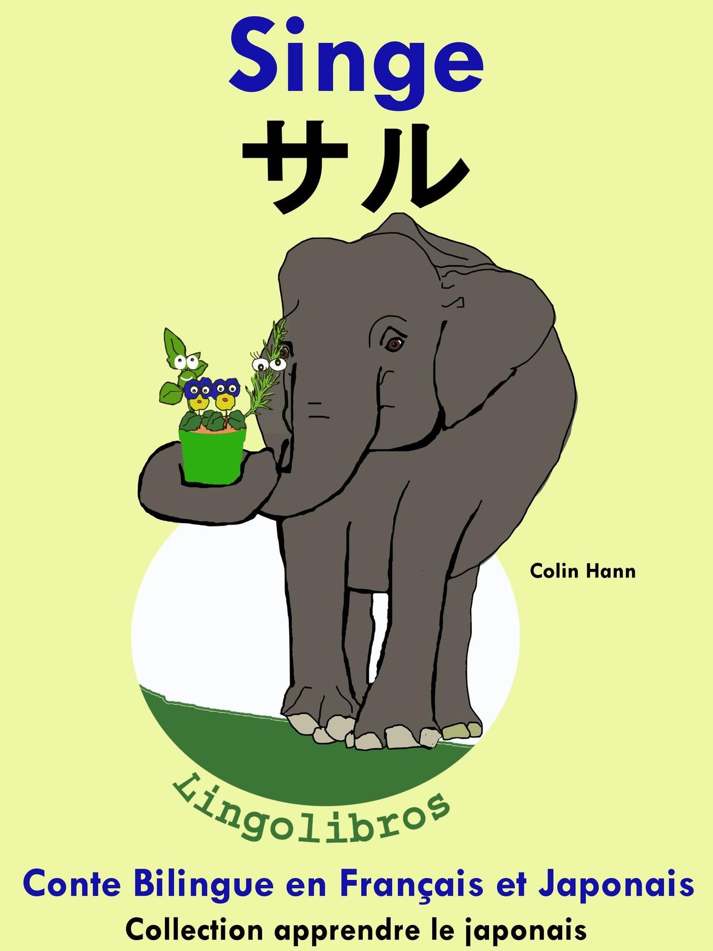 Conte Bilingue en Francais et Japonais: Singe - saru (Collection apprendre le japonais)