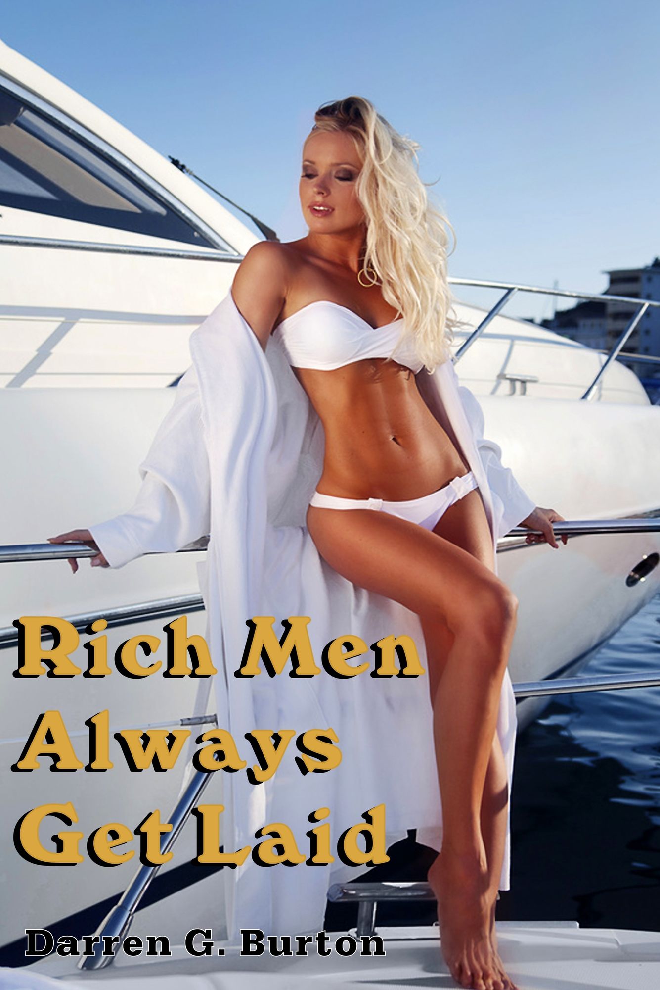 Rich Men Always Get Laid