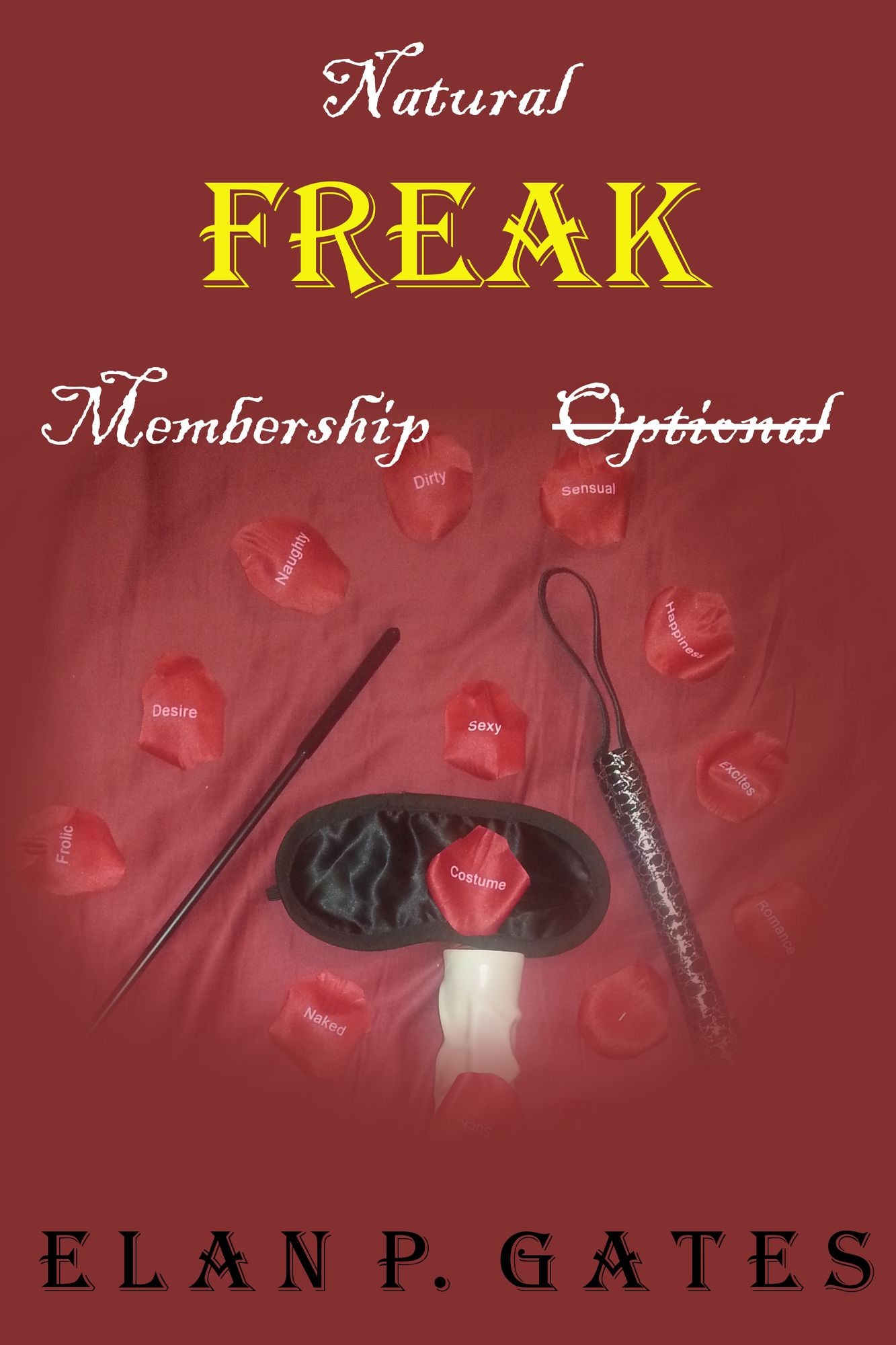 Natural Freak: Membership Optional, Erotic Short Sex Stories for 2...or More