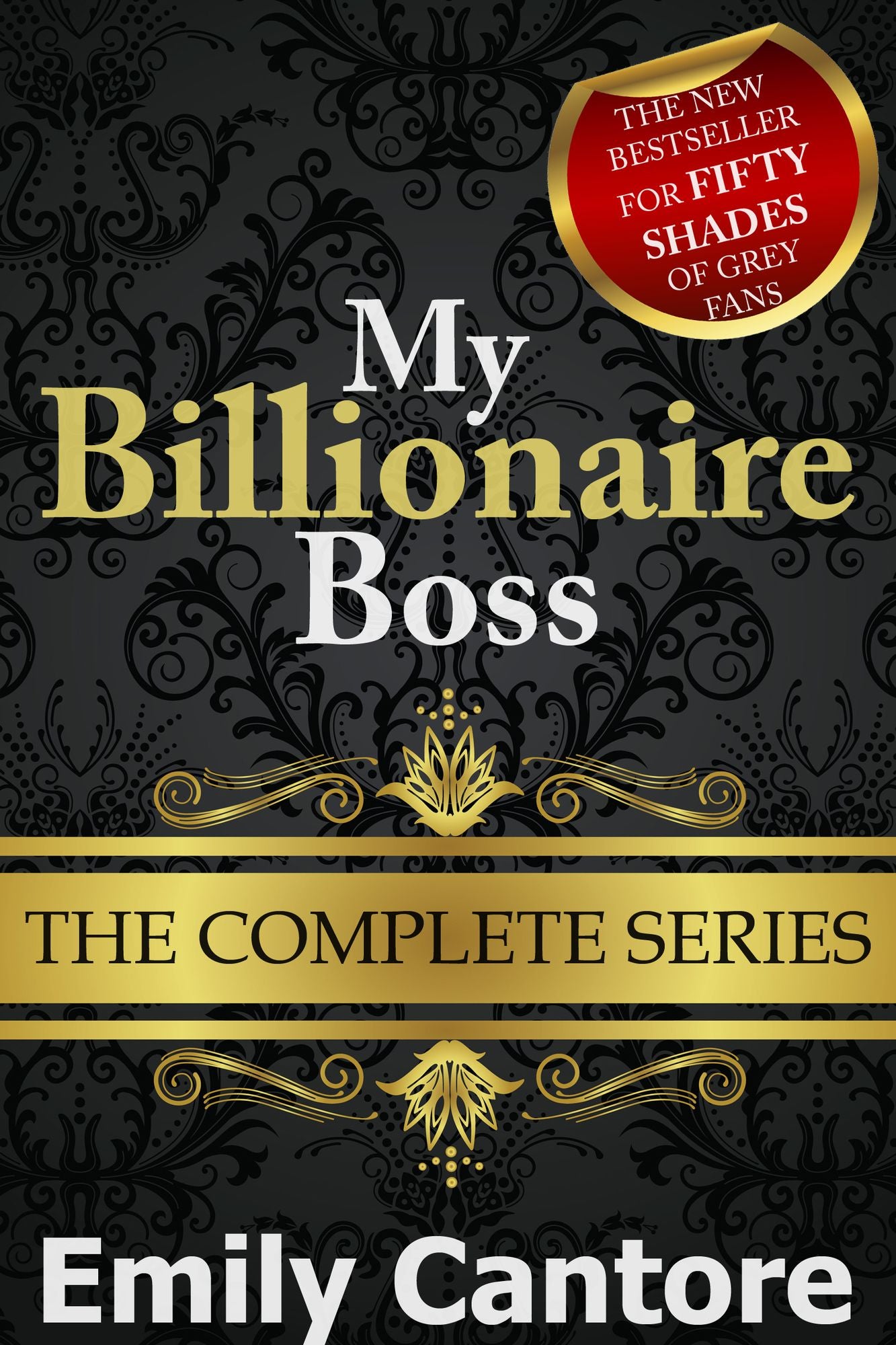 My Billionaire Boss: The Complete Series (A BDSM Erotic Romance)