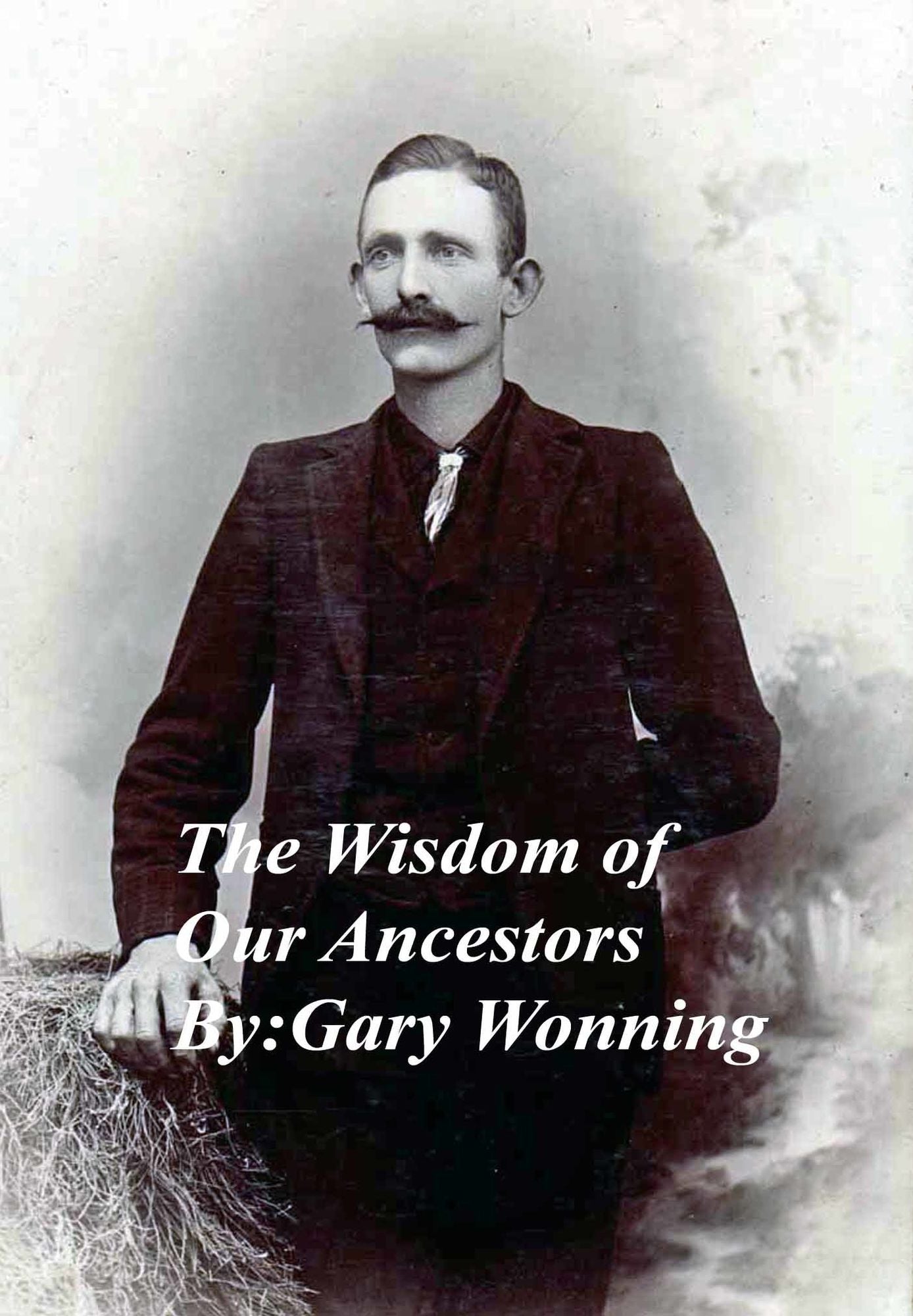 The Wisdom of our Ancestors
