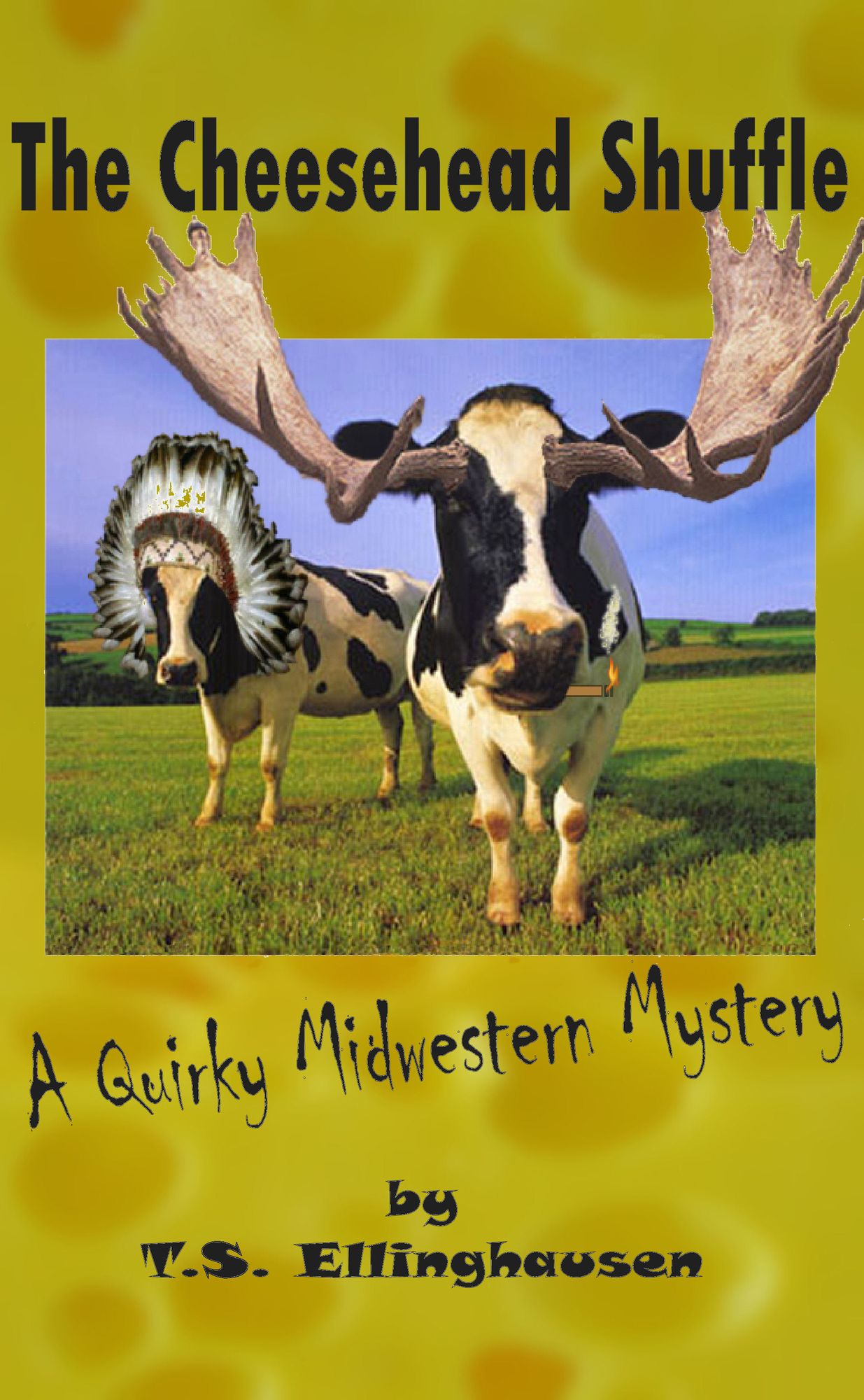 The Cheesehead Shuffle (A Quirky Midwestern Mystery)