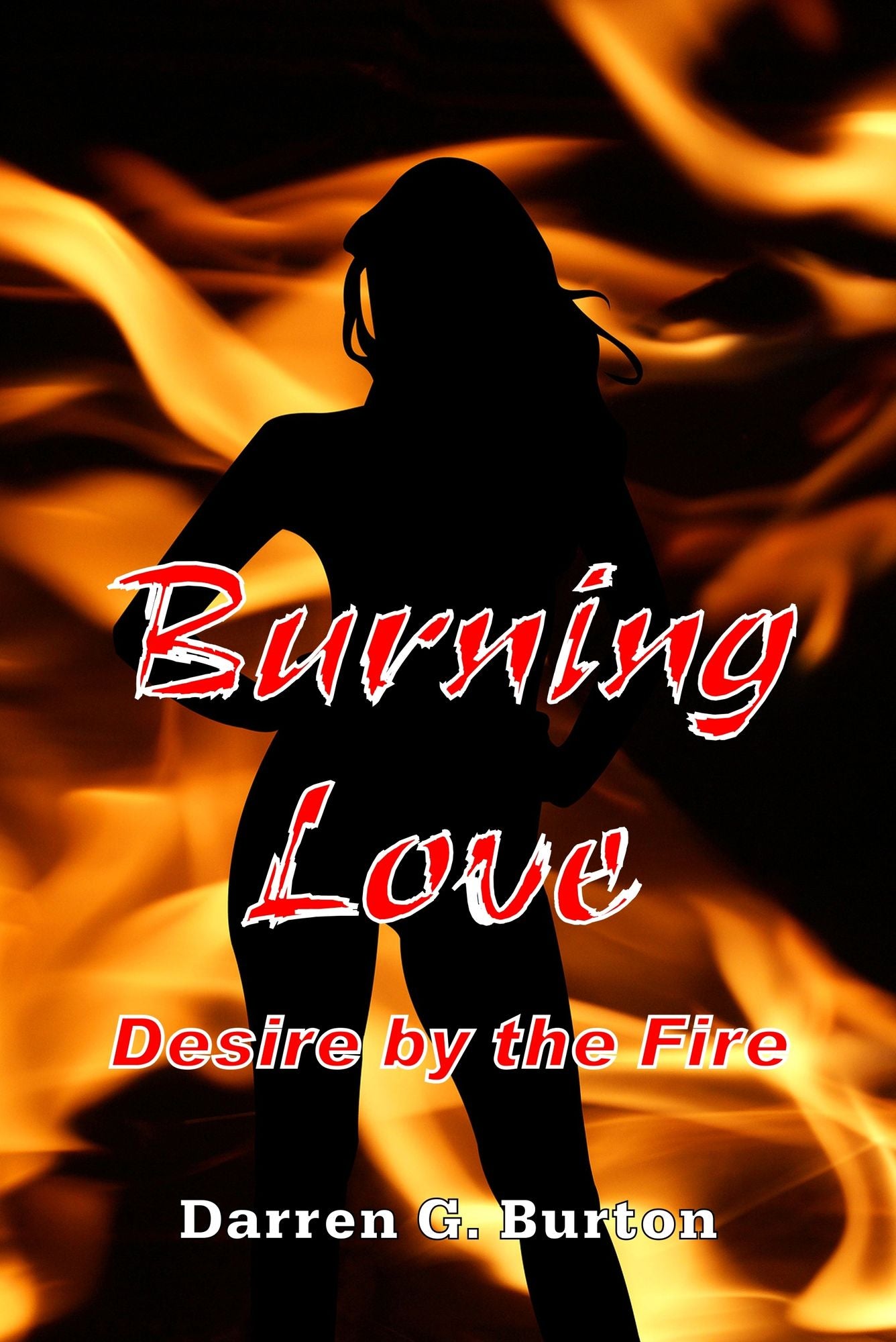 Burning Love: Desire by the Fire