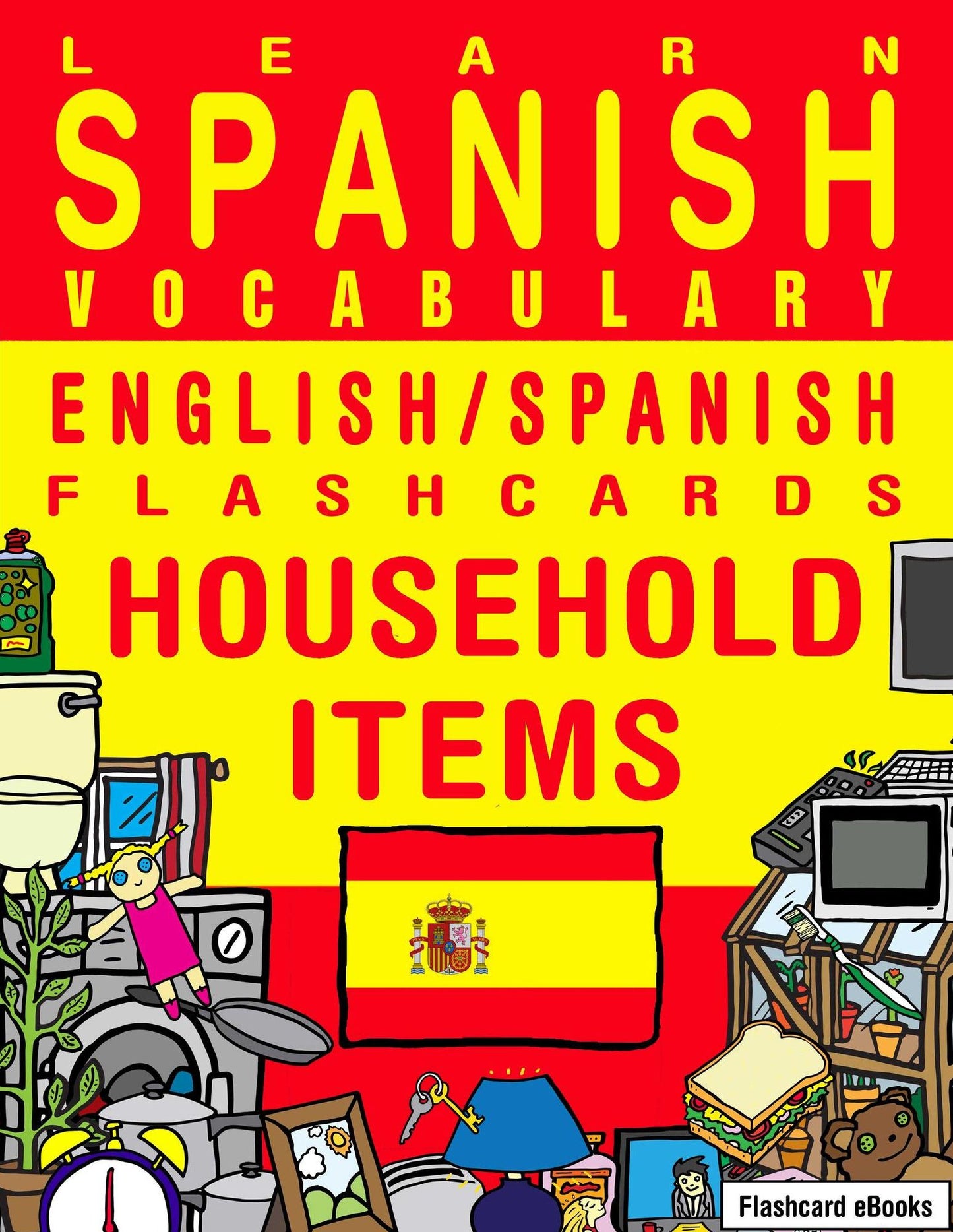 Learn Spanish Vocabulary: English/Spanish Flashcards - Household Items