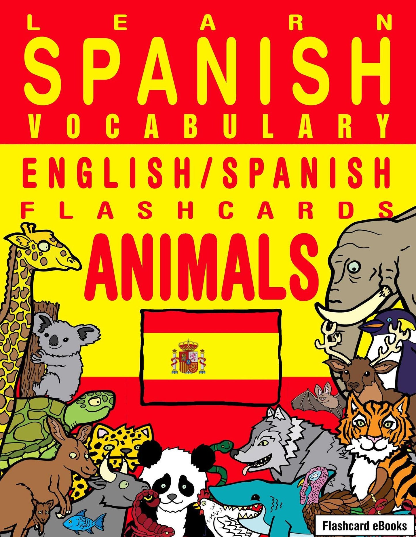 Learn Spanish Vocabulary: English/Spanish Flashcards - Animals