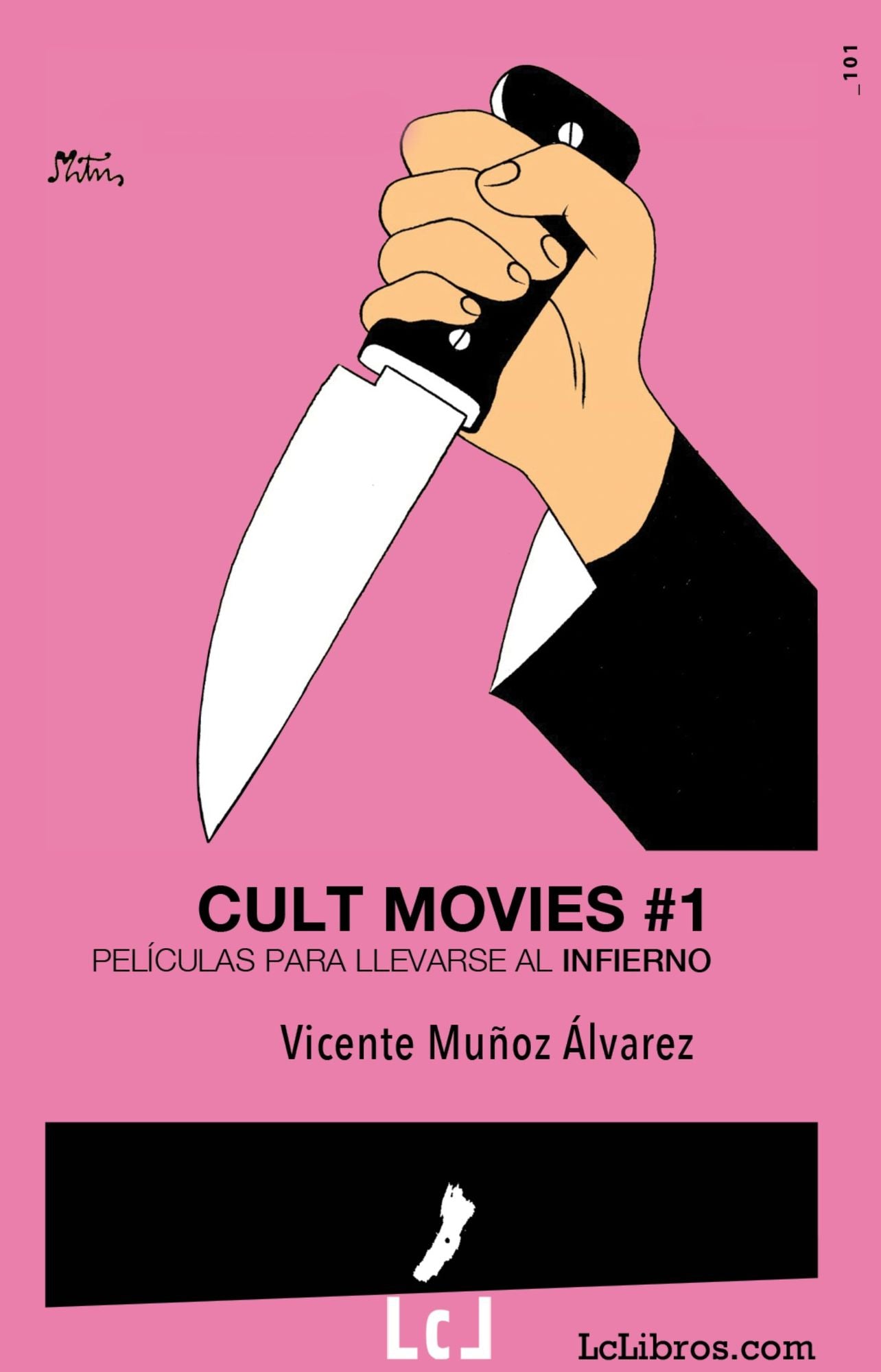 Cult movies. Películas para llevarse al infierno