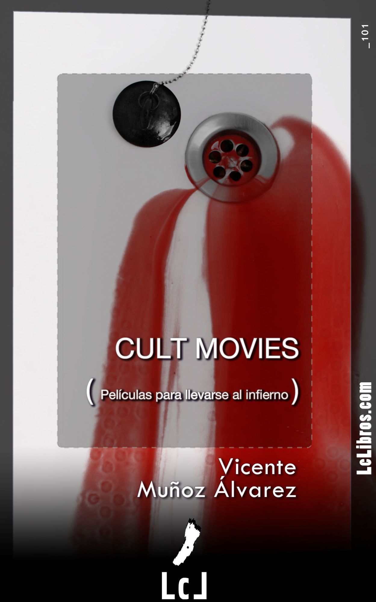 Cult movies. Películas para llevarse al infierno