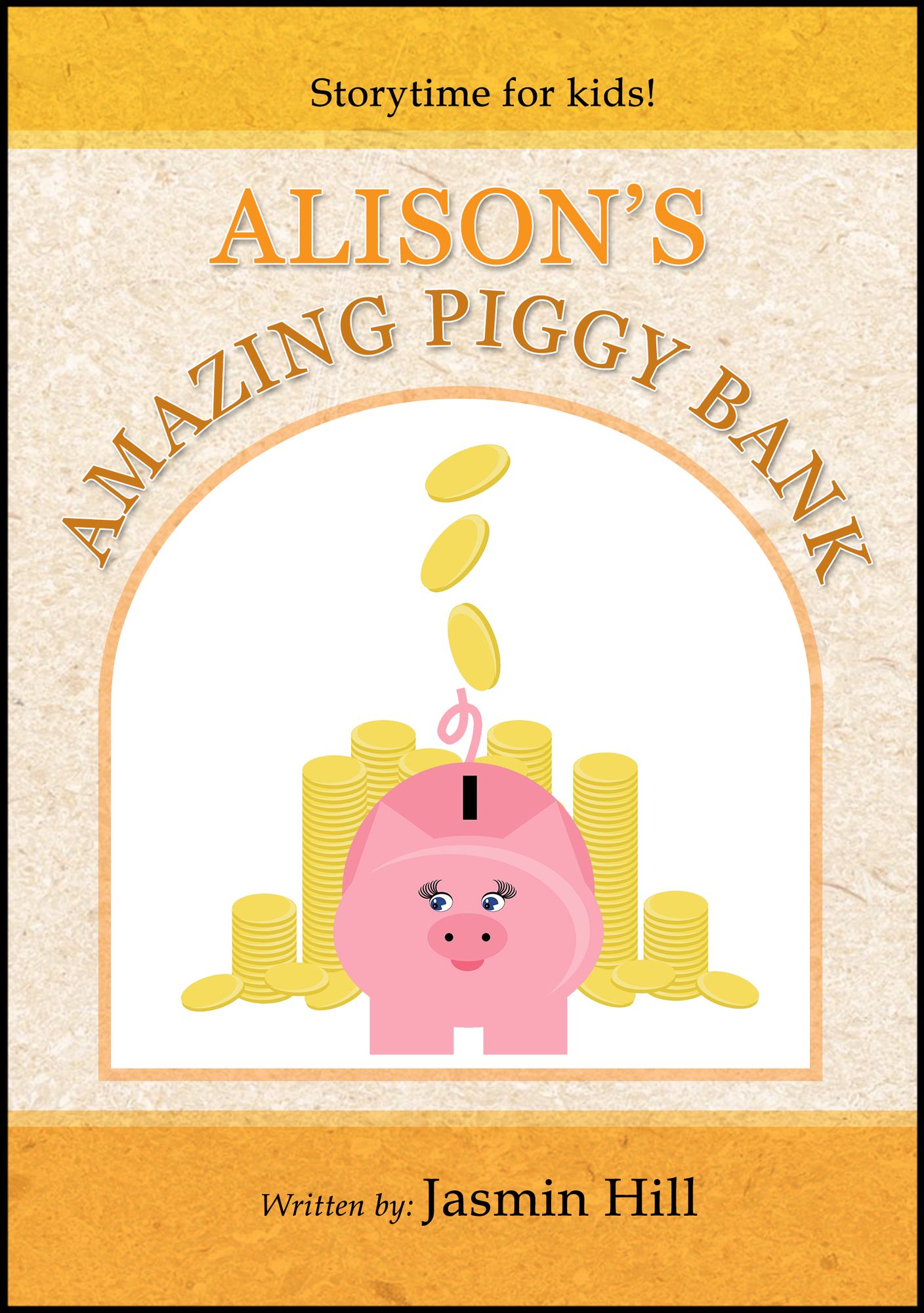 Alison's Amazing Piggy Bank: Storytime For Kids