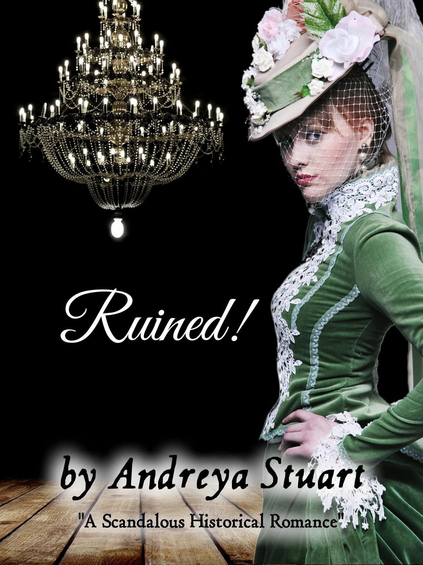 Ruined! A Scandalous Historical Romance