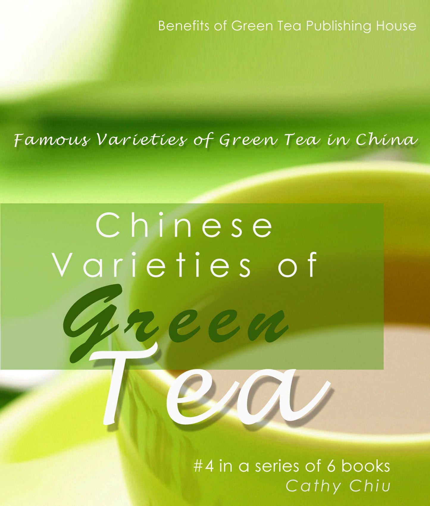 Chinese Varieties of Green Tea: Famous Varieties of Green Tea in China