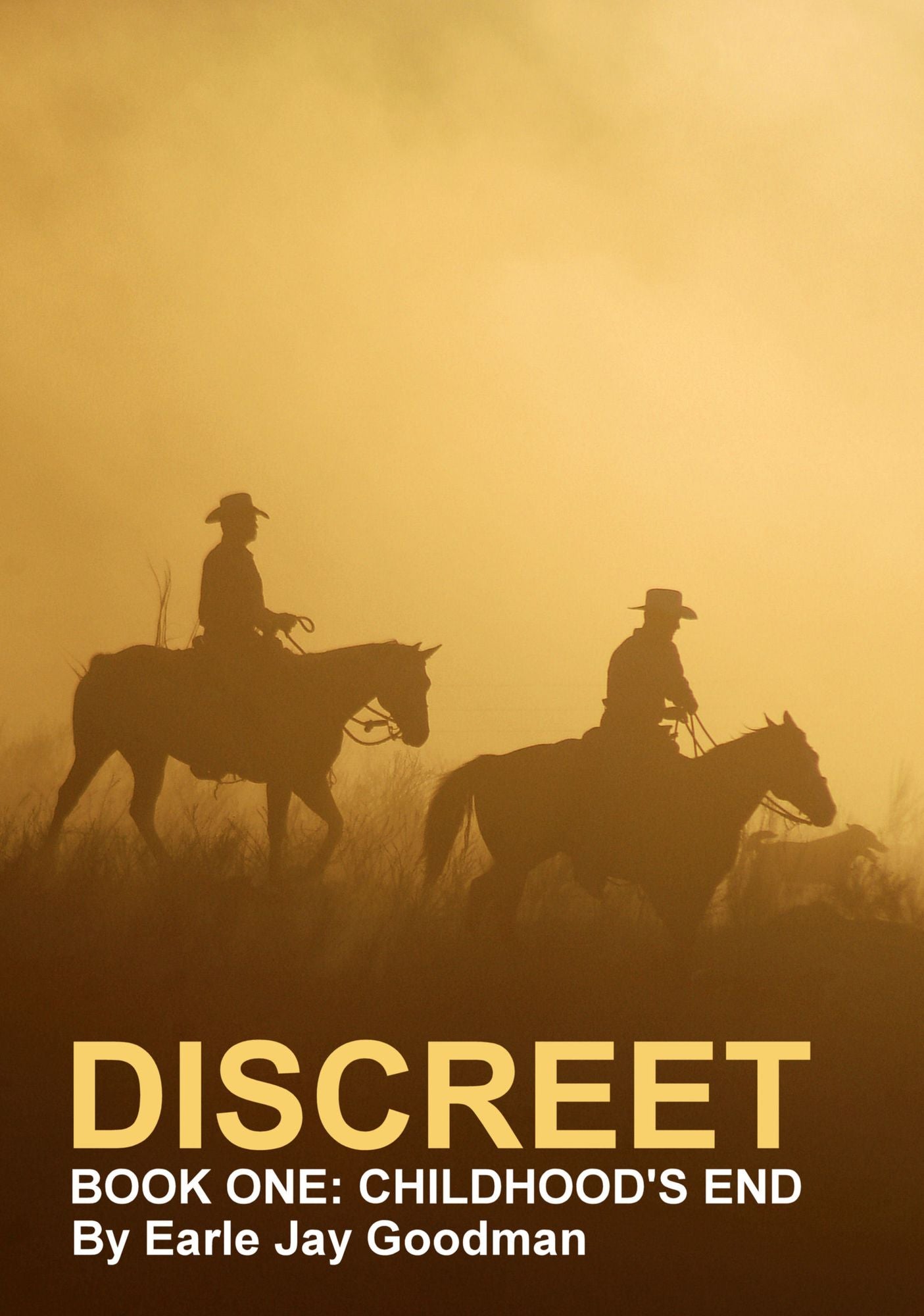 Discreet: Book One: Childhood's End