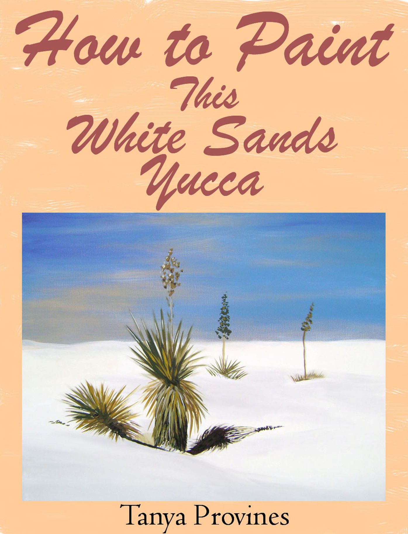 How To Paint This White Sands Yucca