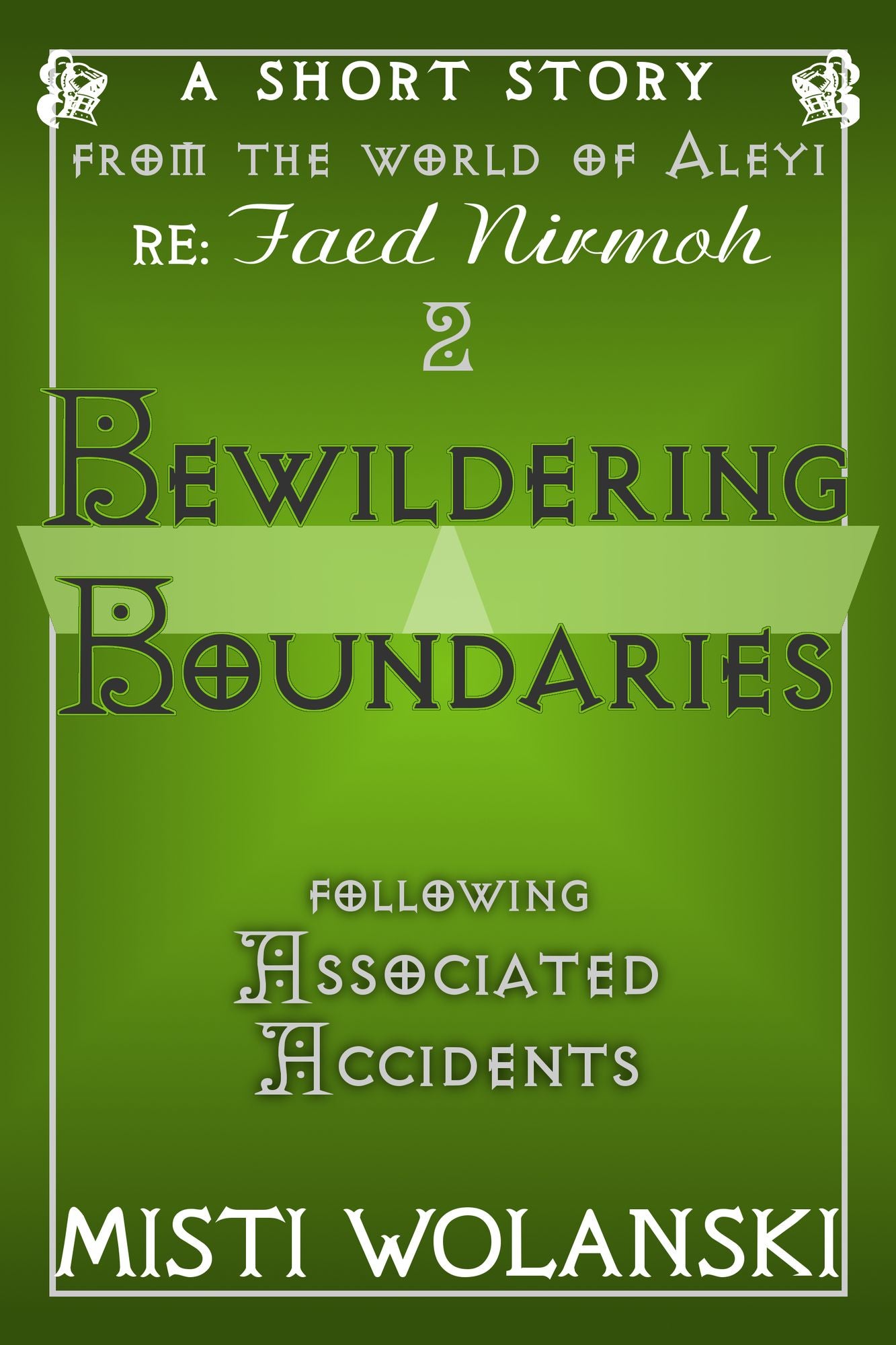 Bewildering Boundaries