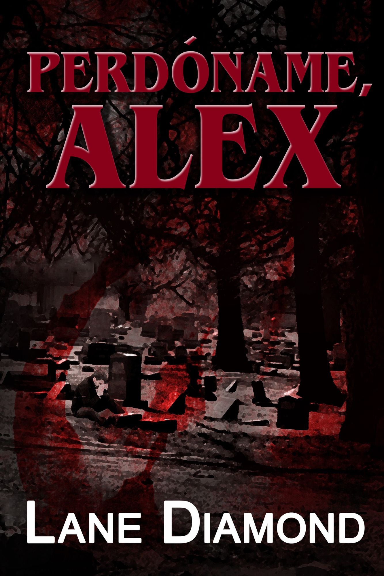 Perdóname, Alex