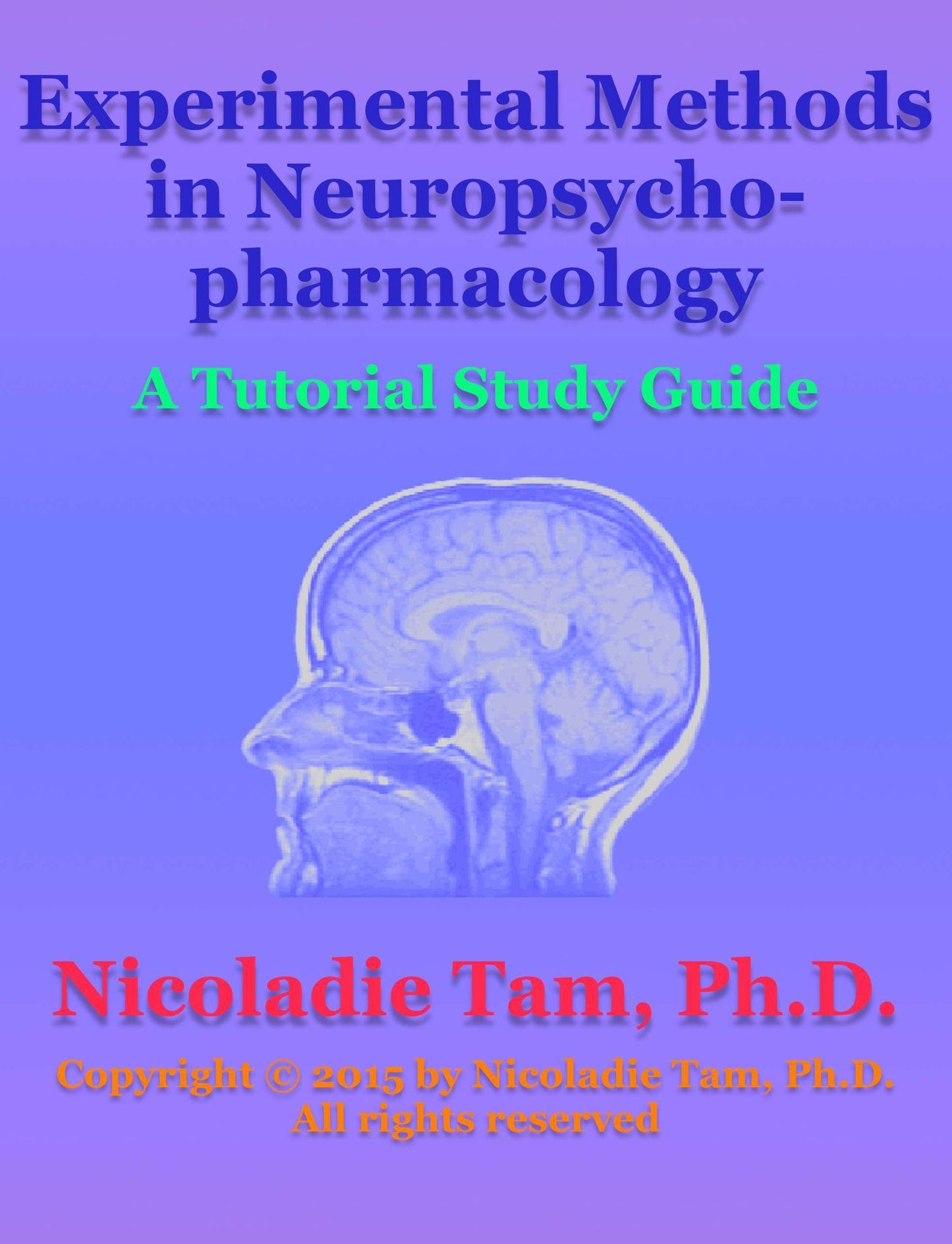 Neuropsychopharmacology: An Introduction: A Tutorial Study Guide