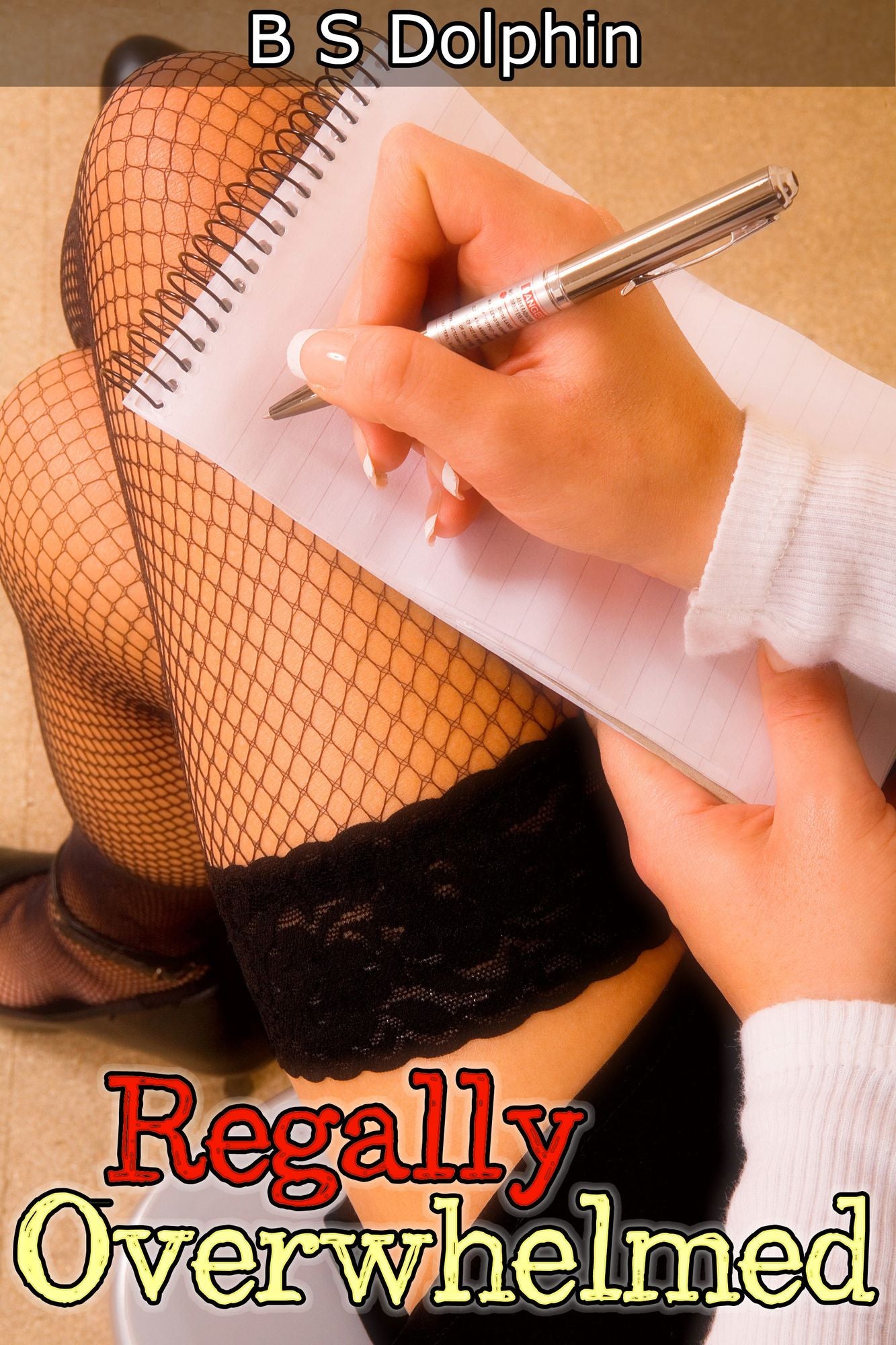 Regally Overwhelmed (Short Domination and Control Erotica)