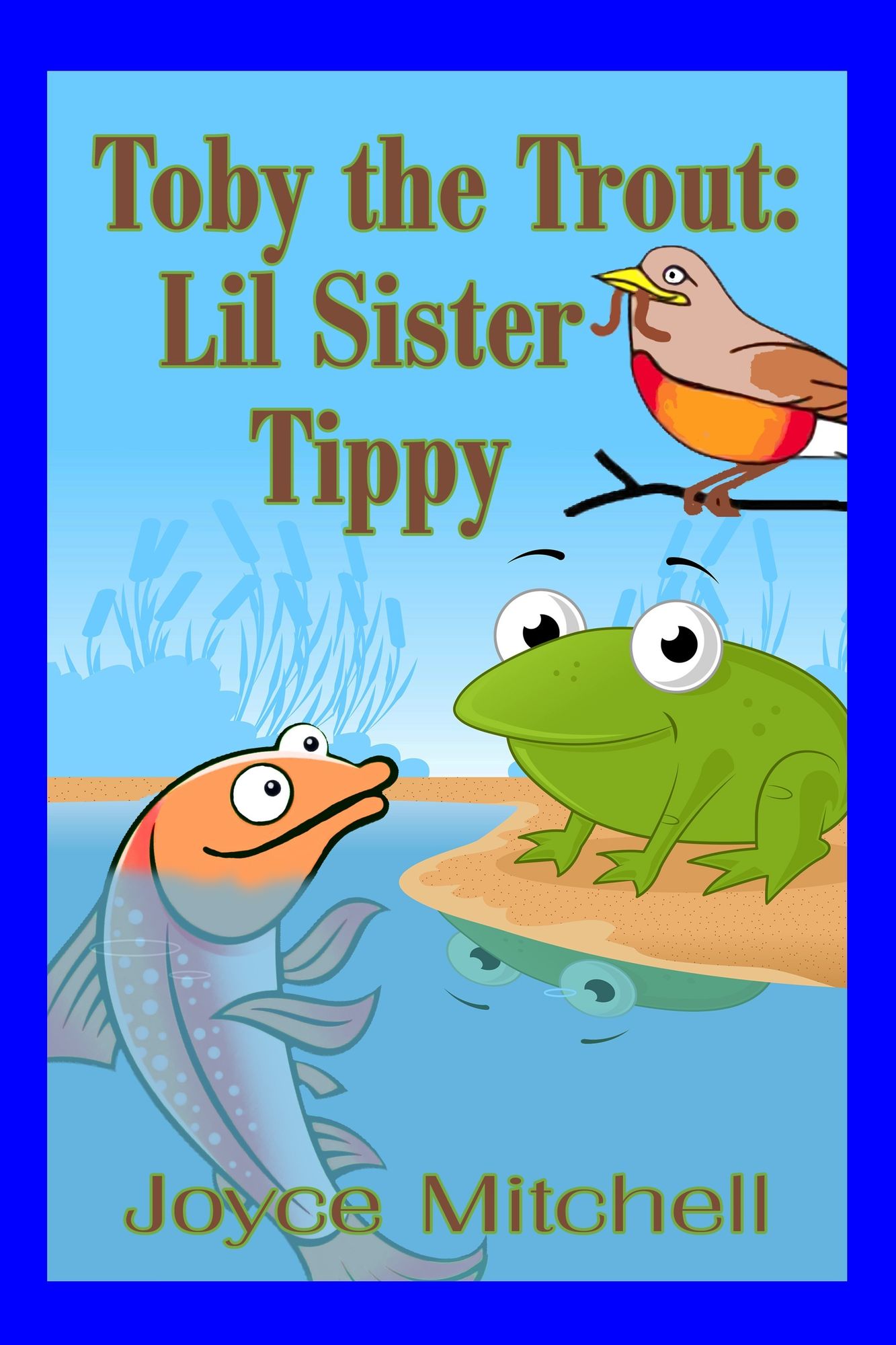 Toby the Trout: Lil Sister Tippy