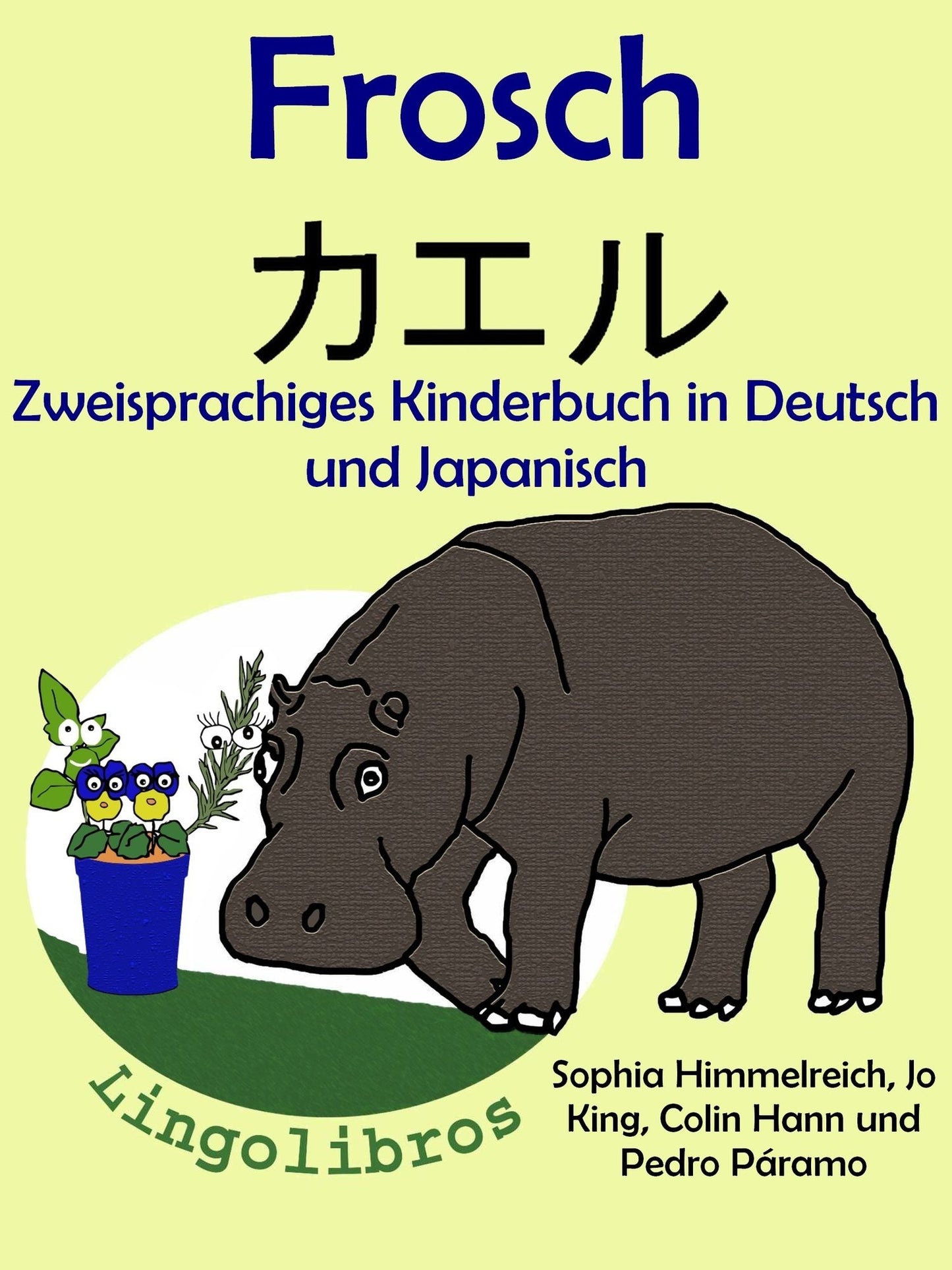 Zweisprachiges Kinderbuch in Deutsch und Japanisch - Frosch - kaeru (Die Serie zum Japanisch lernen)