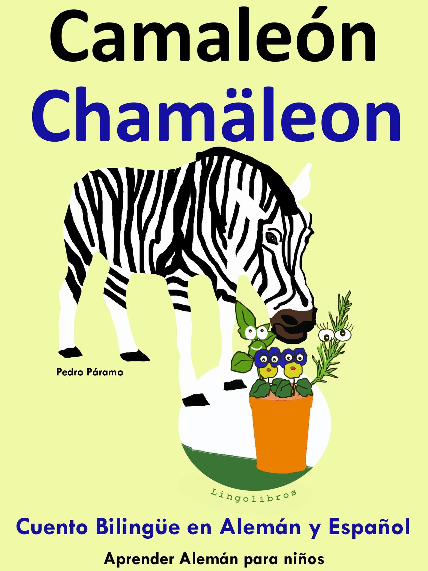Cuento Bilingüe en Español y Alemán: Camaleón - Chamäleon - Colección Aprender Alemán